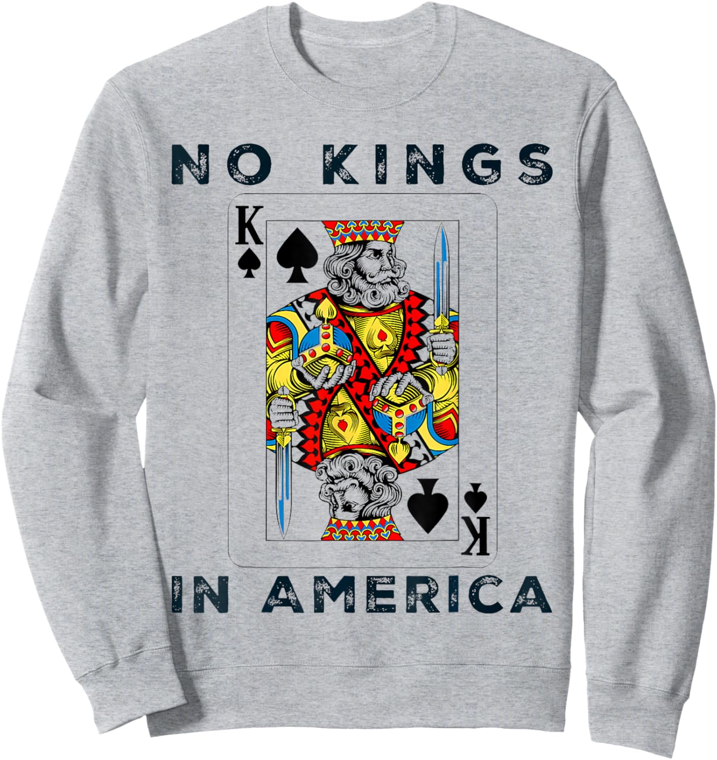 No Kings in America We The People Political Men Women Sweatshirt - Sweatshirt | Ash