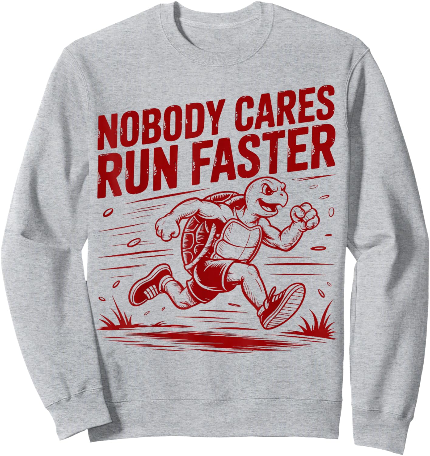 Nobody Cares Run Faster Funny Track Coach PE Teacher Sweatshirt - Sweatshirt | Ash
