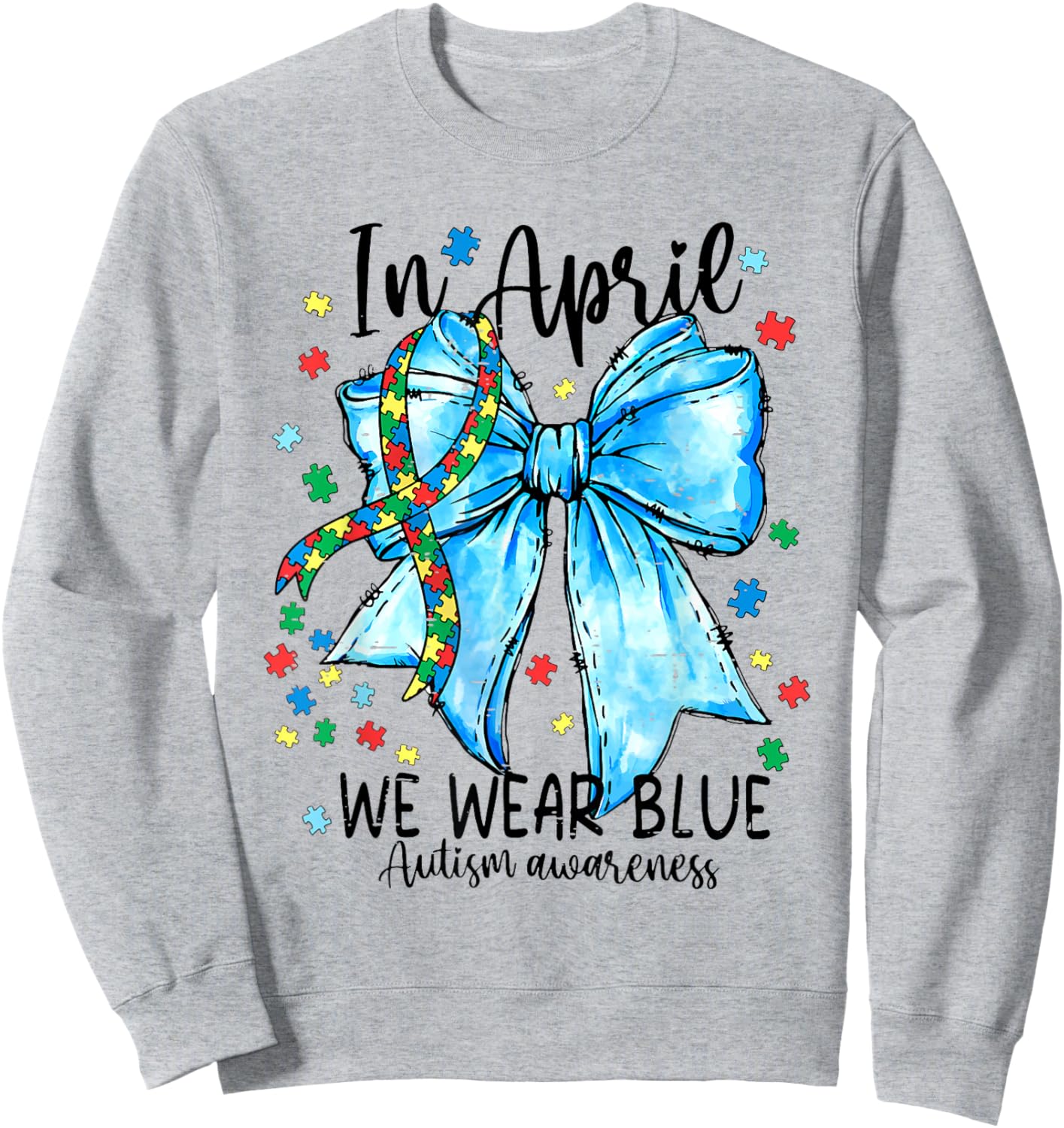 In April We Wear Blue Autism Awareness Puzzle Coquette Bow Sweatshirt - Sweatshirt | Ash