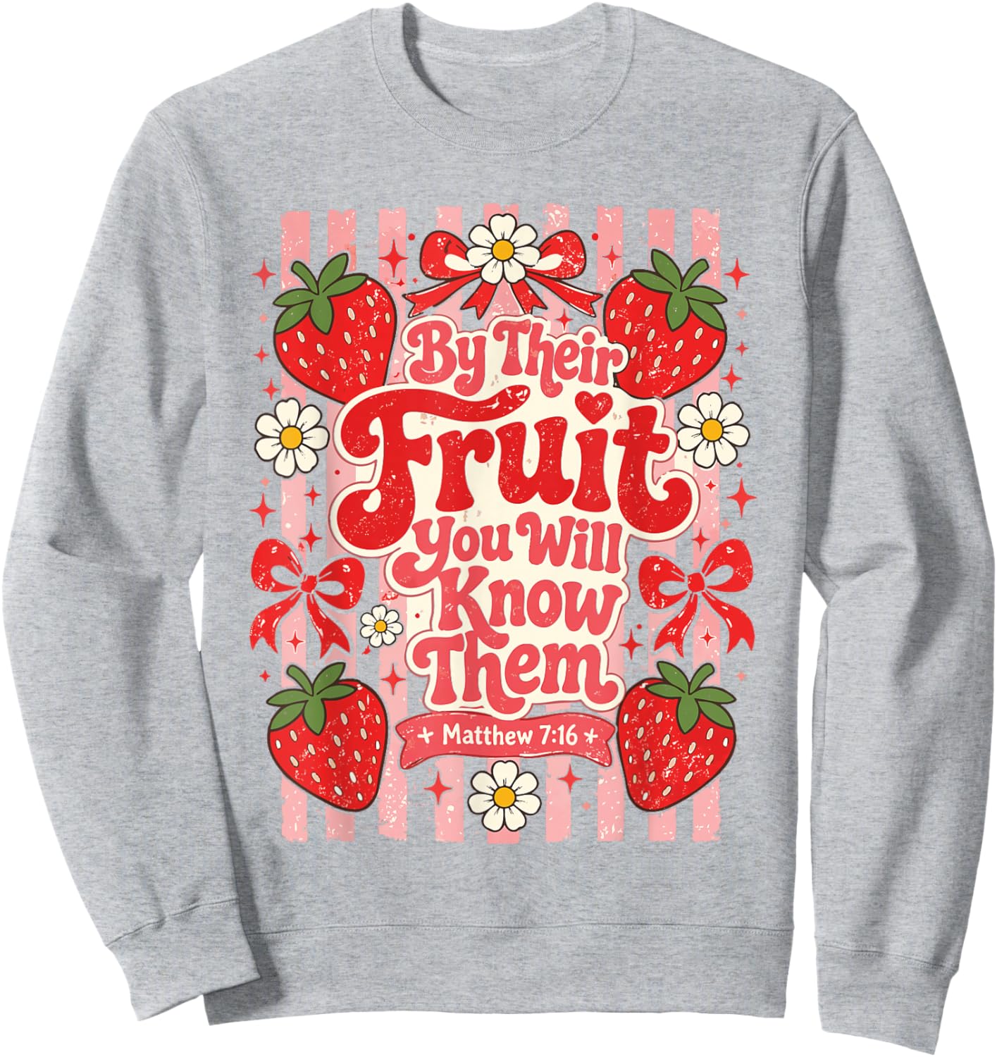 By Their Fruit You Will Know Them Christian Stripes Summer Sweatshirt - Sweatshirt | Ash