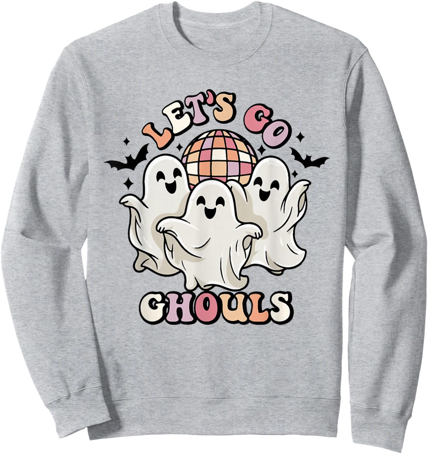 Lets Go Ghouls Halloween Disco Ghosts Sweatshirt - Sweatshirt | Ash