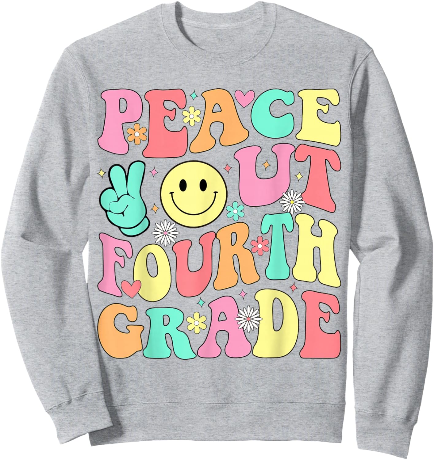 Peace Out Fourth Grade Groovy 4th Grade Last Day of School Sweatshirt - Sweatshirt | Ash