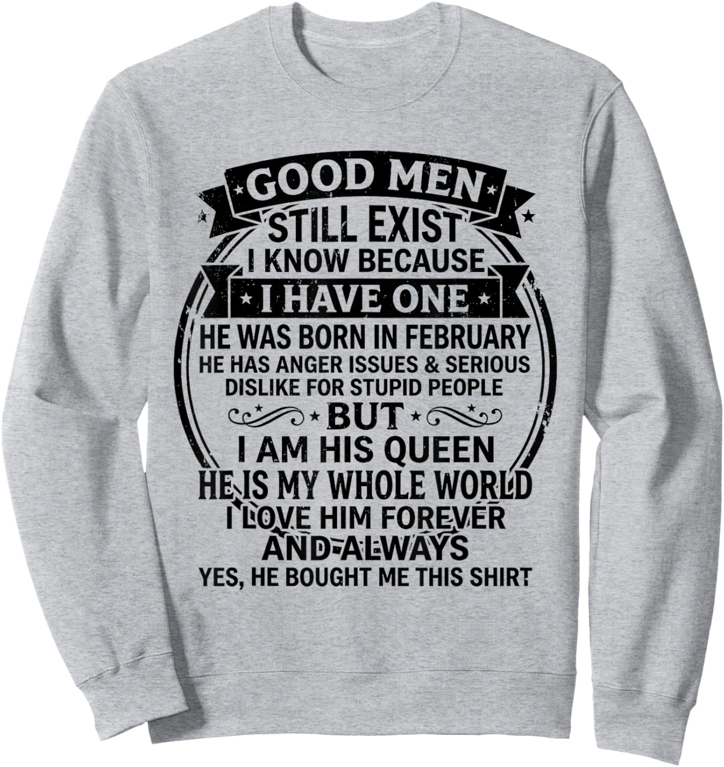Good Men Born in February Birthday Funny for Wife Girlfriend Sweatshirt - Sweatshirt | Ash