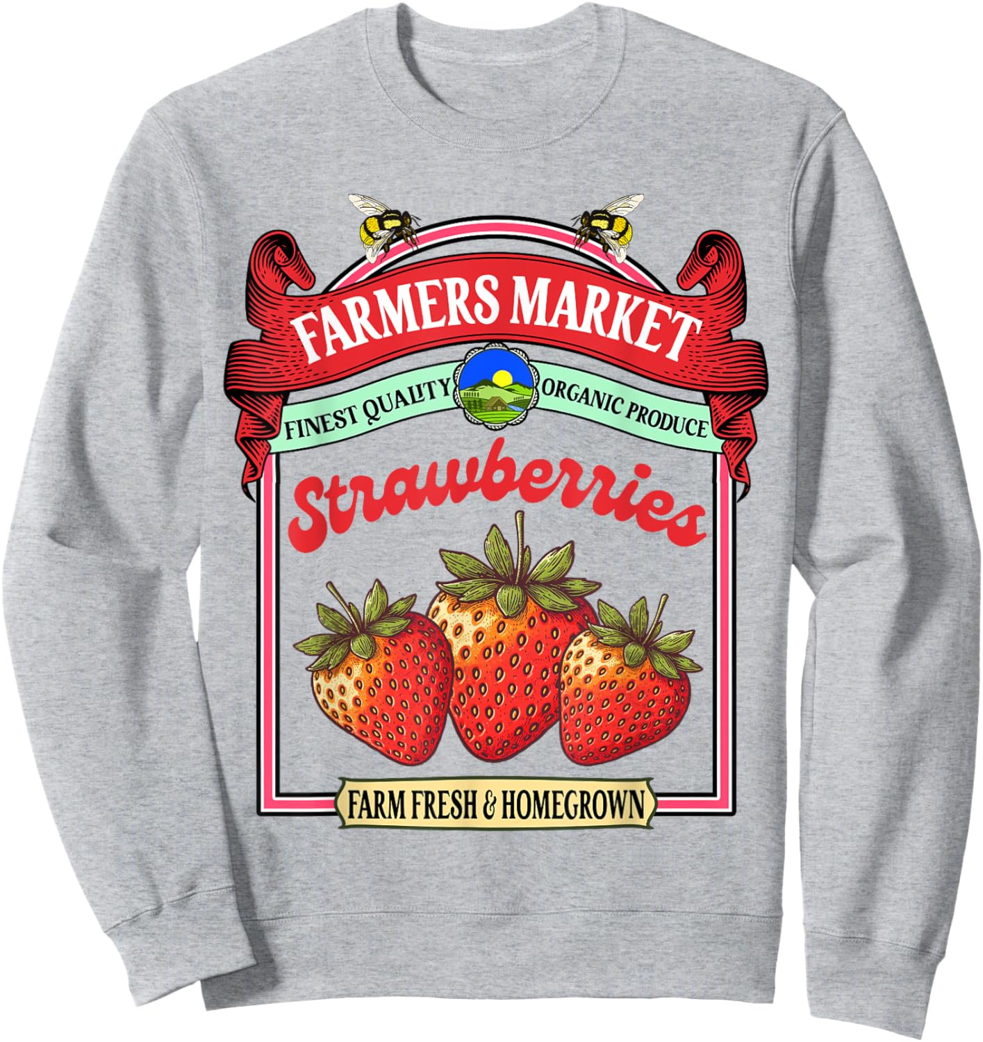 Farmers Market Fresh Gardening Pick Your Own Strawberries Sweatshirt - Sweatshirt | Ash