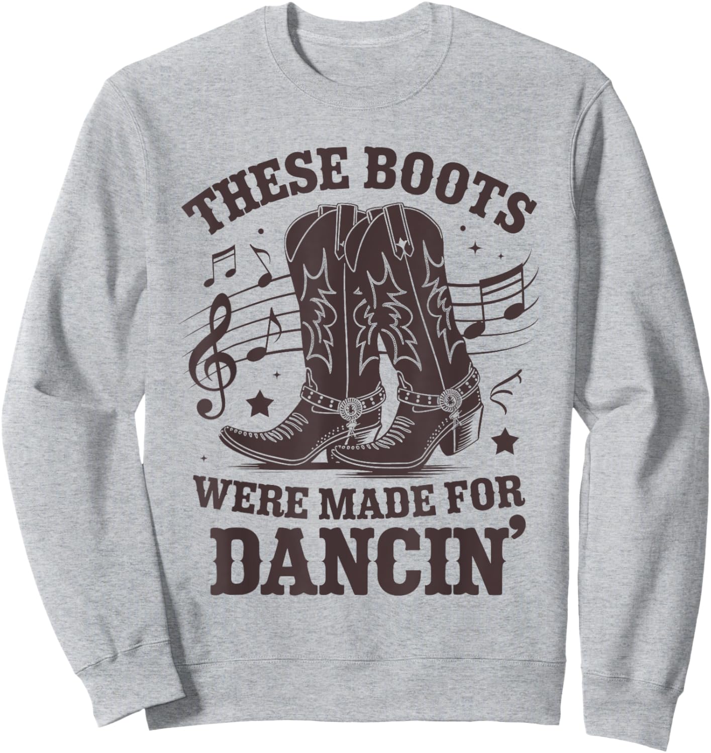 These Boots Were Made for Line Dance Men Women Line Dancer Sweatshirt - Sweatshirt | Ash
