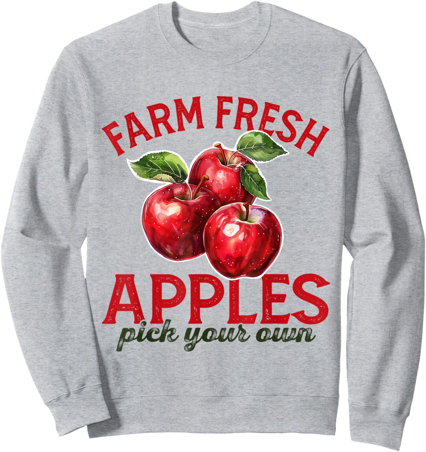 Apple Picking Farm Fresh Apples Farmer Apple Orchard Harvest Sweatshirt - Sweatshirt | Ash