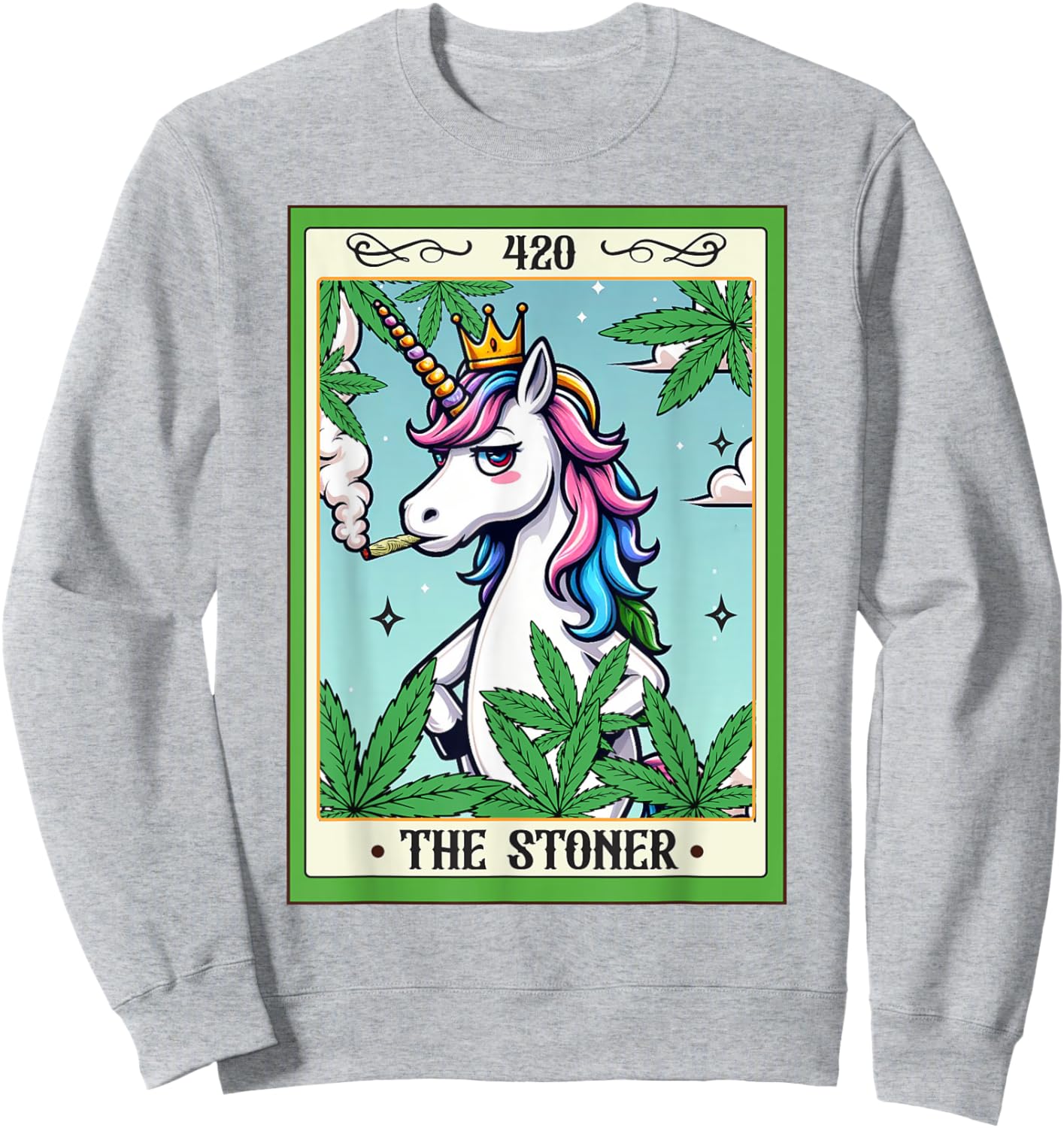 Cannabis Weed Unicorn Smoking 420 The Stoner Tarot Card Sweatshirt - Sweatshirt | Ash