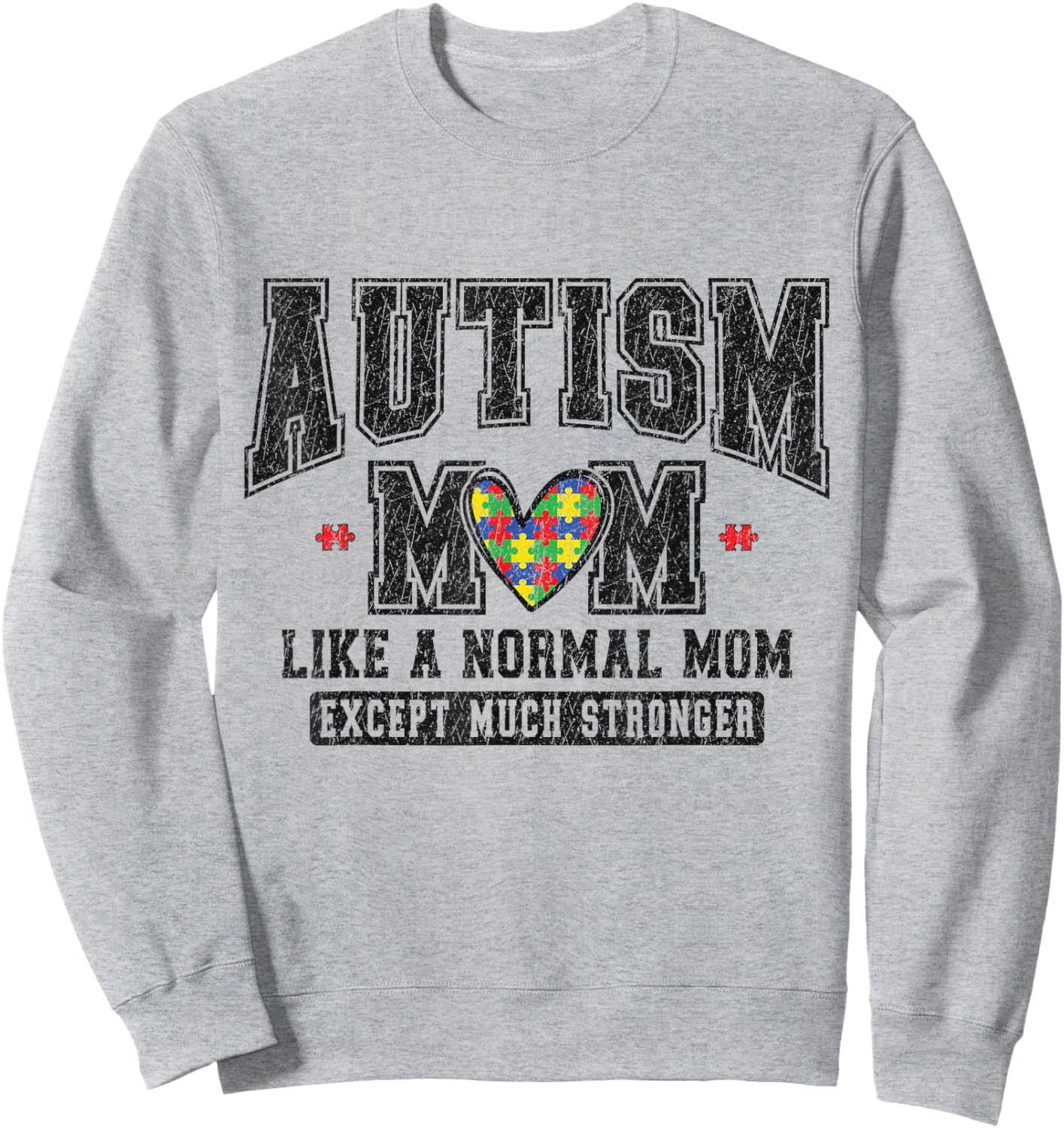 Autism Mom Like A Normal Mom Only Cooler Sweatshirt - Sweatshirt | Ash