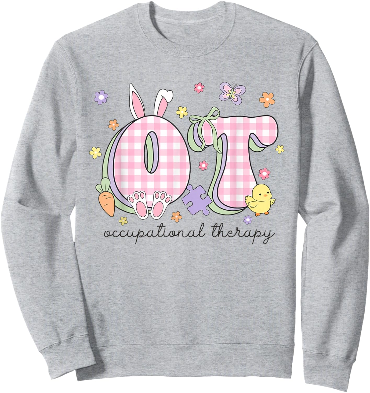 Occupational Therapy Easter Special Education PEDS OT Spring Sweatshirt - Sweatshirt | Ash