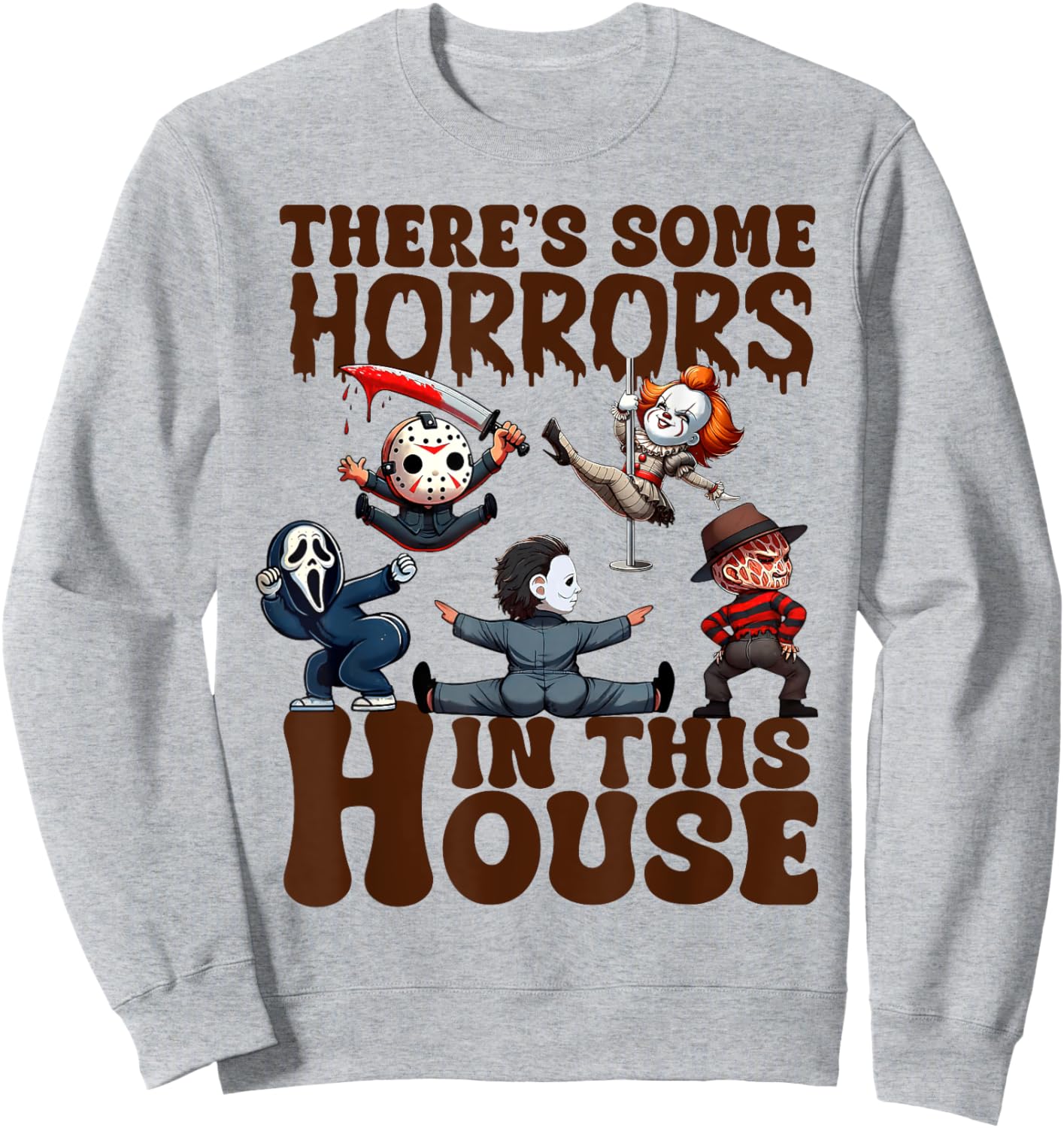 There's Some Horrors In This House Funny Horror Characters Sweatshirt - Sweatshirt | Ash