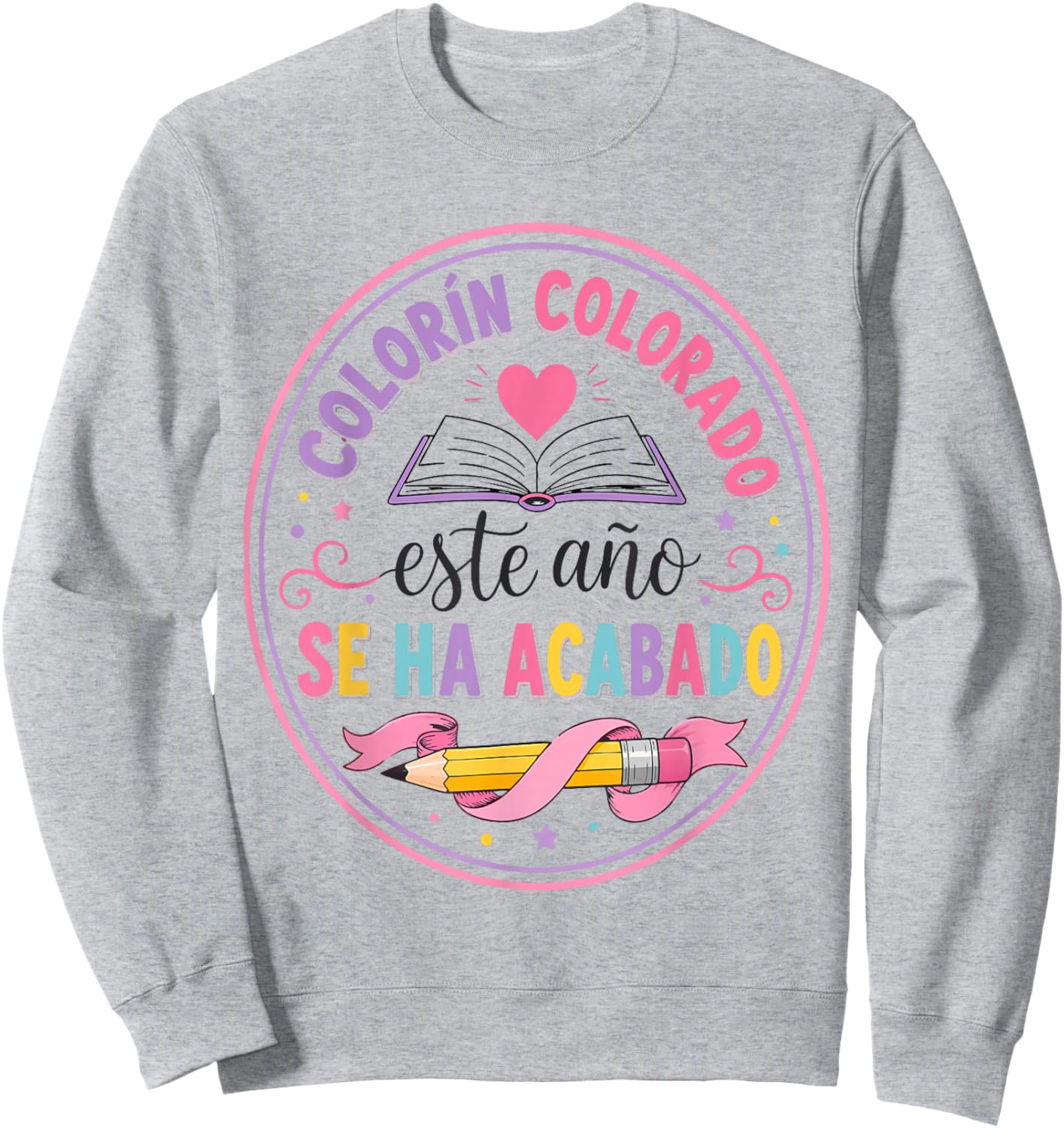 Colorín Colorado este año se ha acabado Dual Language Women Sweatshirt - Sweatshirt | Ash