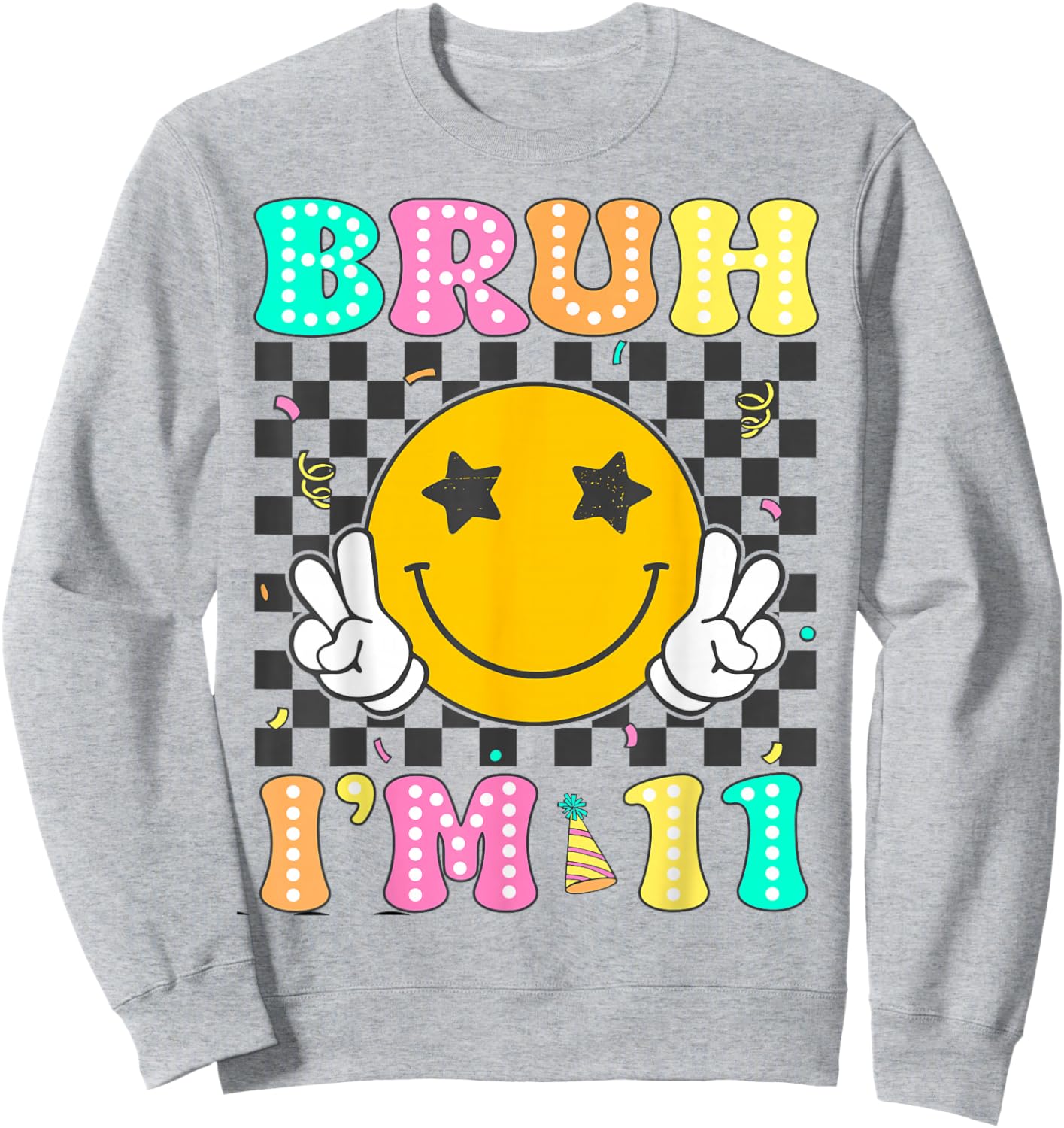 Bruh I'm 11 Years Old Boys Girls Retro Groovy 11th Birthday Sweatshirt - Sweatshirt | Ash