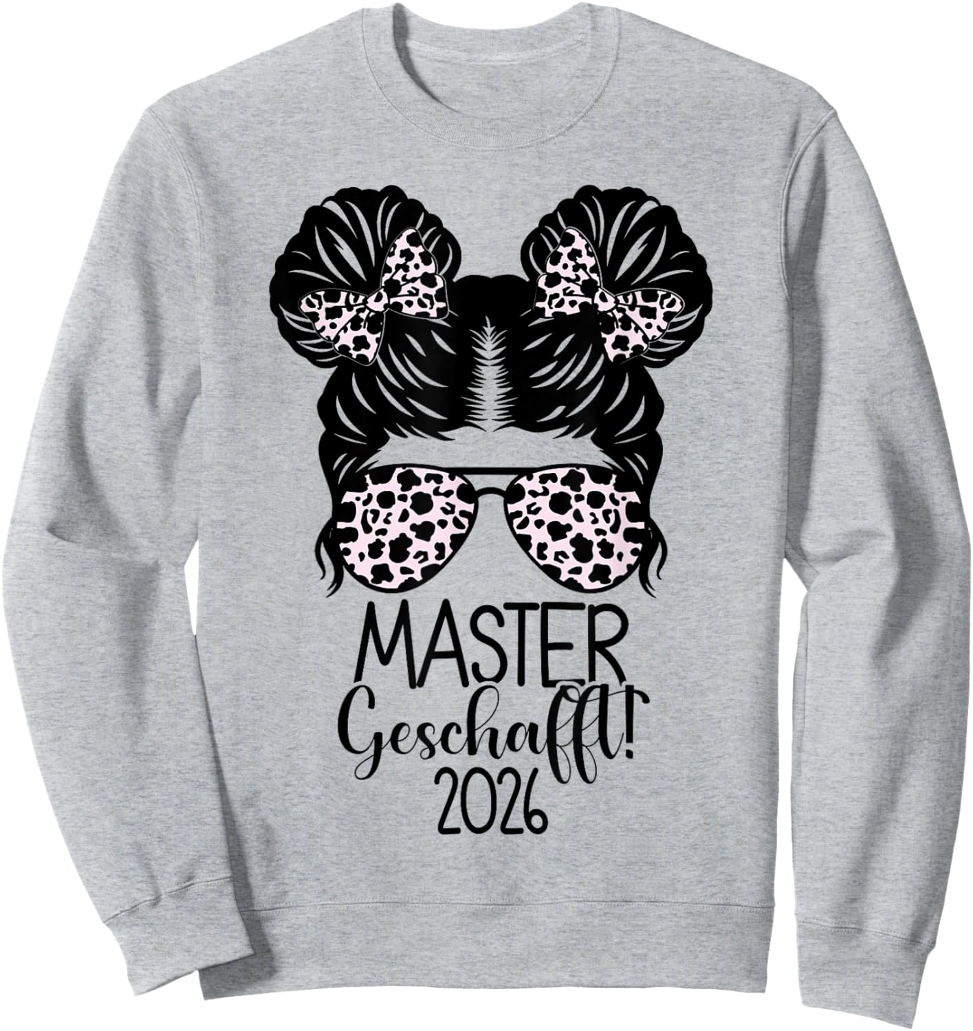 Master Geschafft 2026 Messy Bun Masterabschluss Sweatshirt - Sweatshirt | Ash
