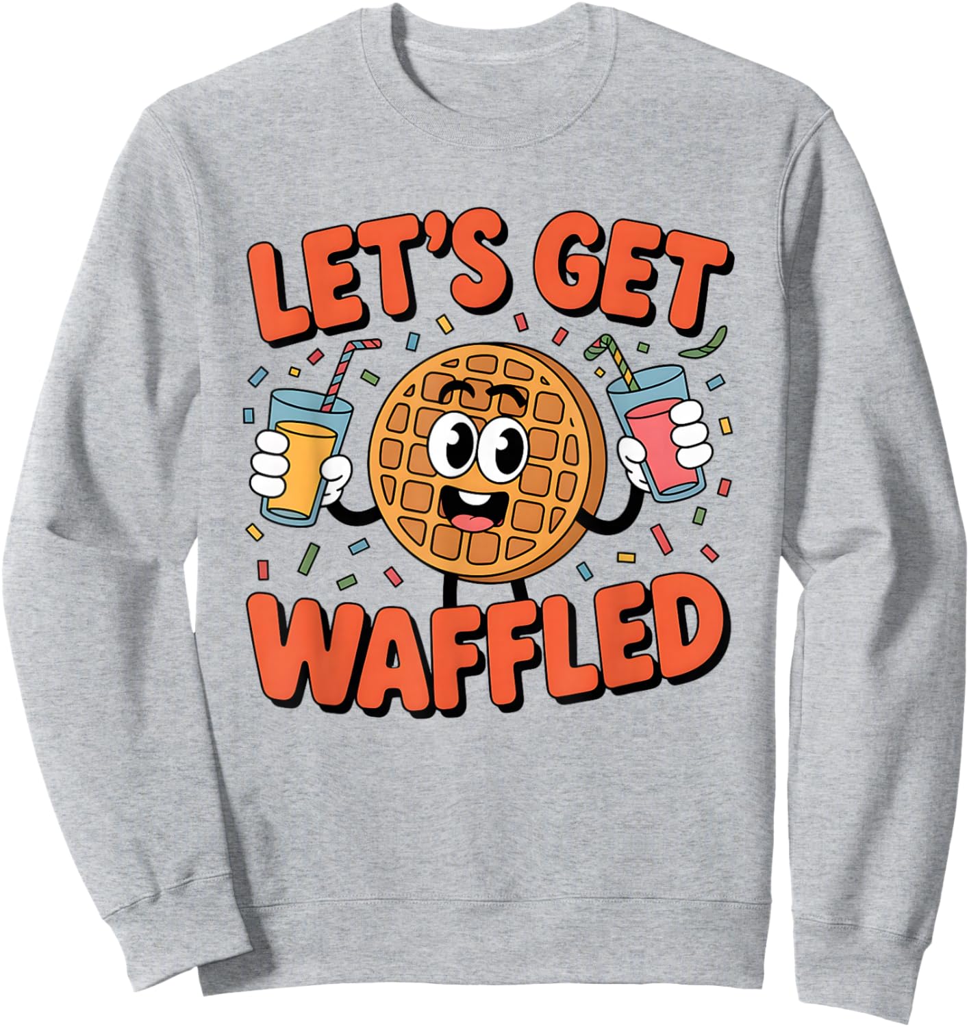 Lets Get Waffled Funny Breakfast Brunch Humor Sweatshirt - Sweatshirt | Ash