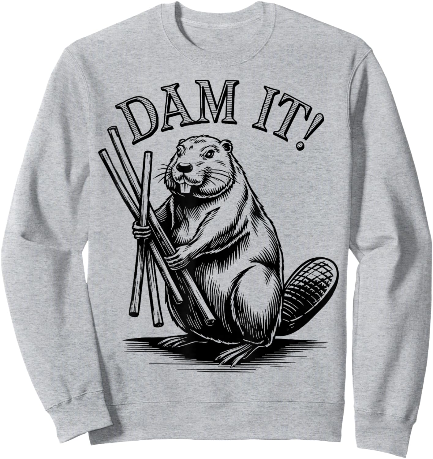 Funny Beaver Dam It Sweatshirt - Sweatshirt | Ash