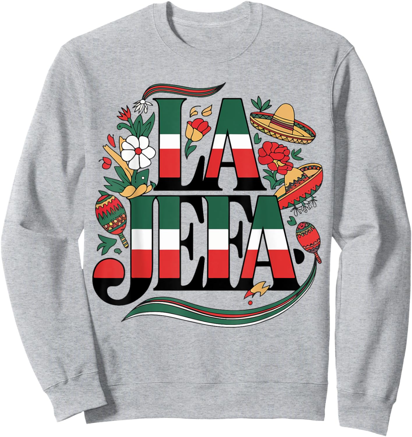 La Jefa Cinco de Mayo Funny Mexican Mom Mother Day Women Sweatshirt - Sweatshirt | Ash