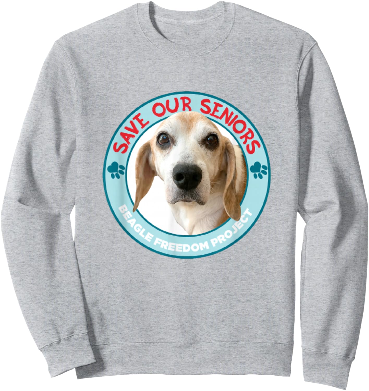 Beagle Freedom Project- Rescue Dogs- Save Our Seniors Sweatshirt - Sweatshirt | Ash