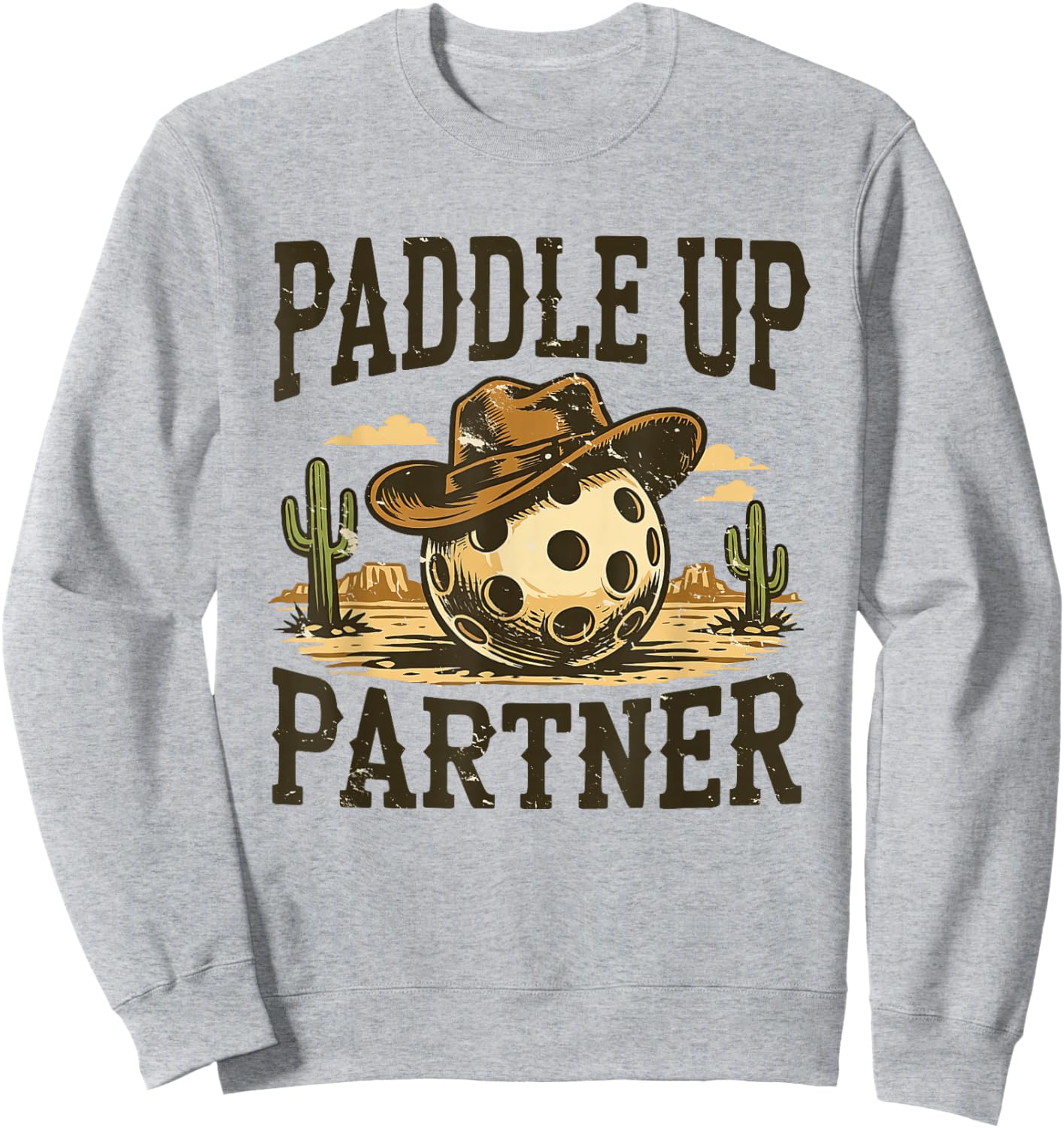 Paddle-Up Partner Howdy Pickle Ball Western Play Pickleball Sweatshirt - Sweatshirt | Ash