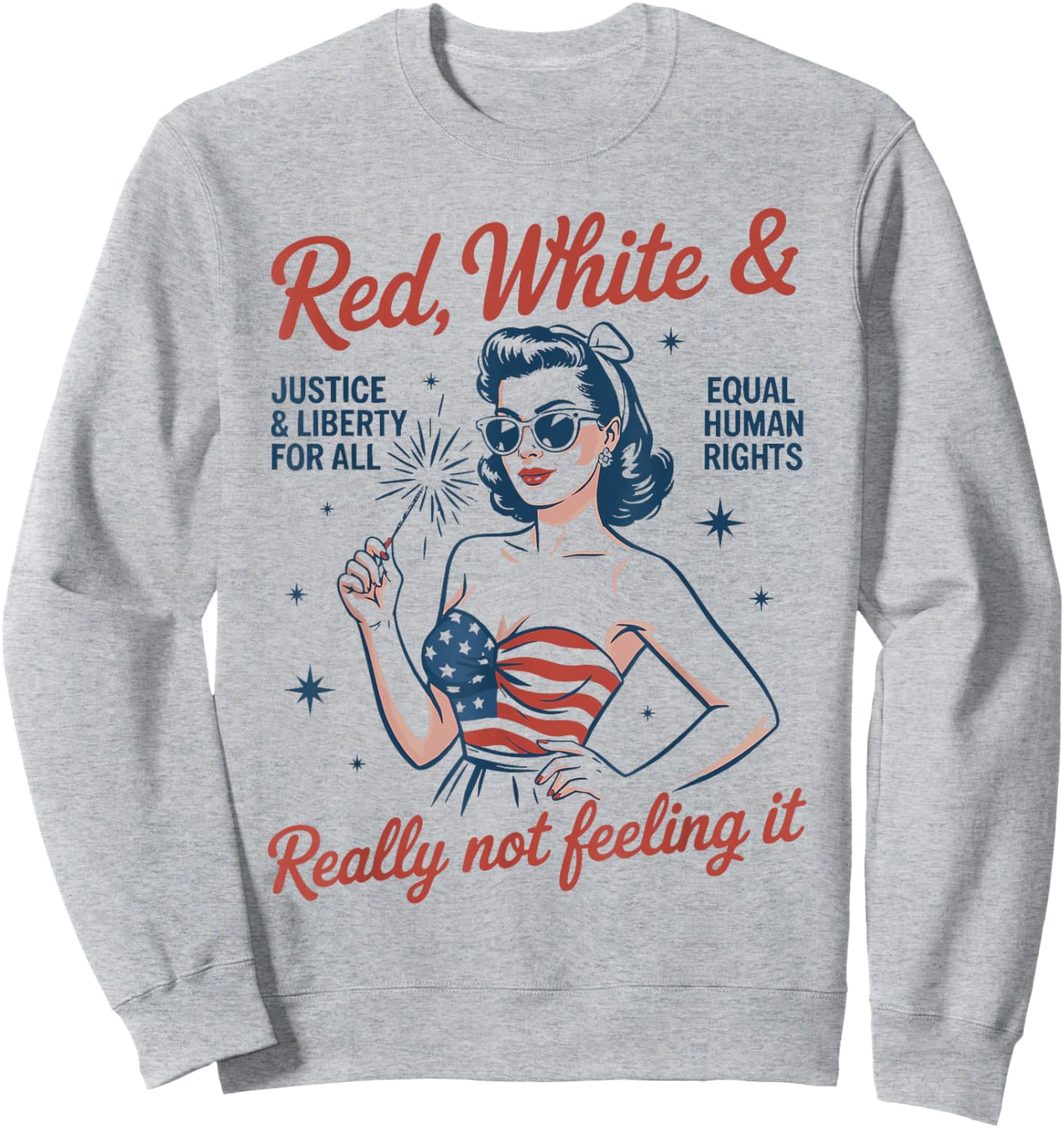 Retro Vintage Red White and Not Really Feeling It Feminism Sweatshirt - Sweatshirt | Ash