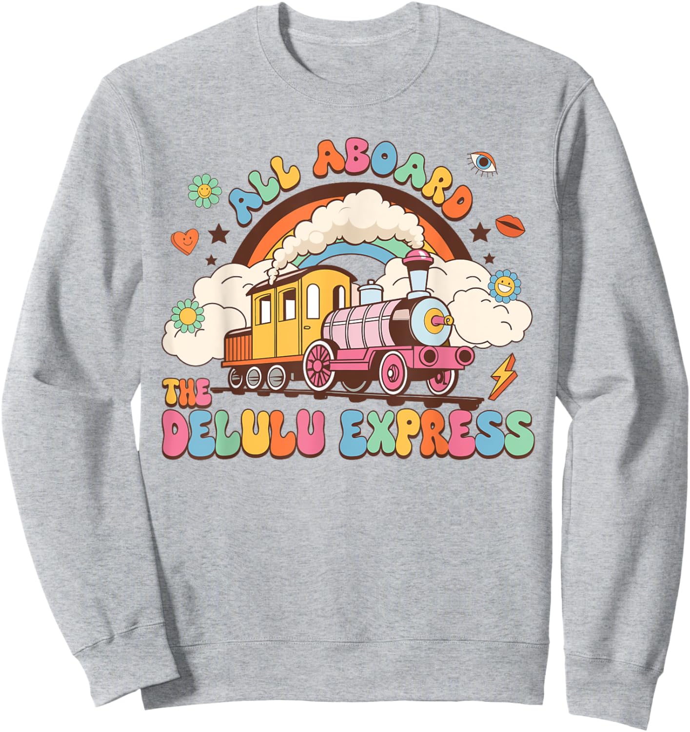 All Aboard The Delulu Express Funny Train Vintage Sweatshirt - Sweatshirt | Ash