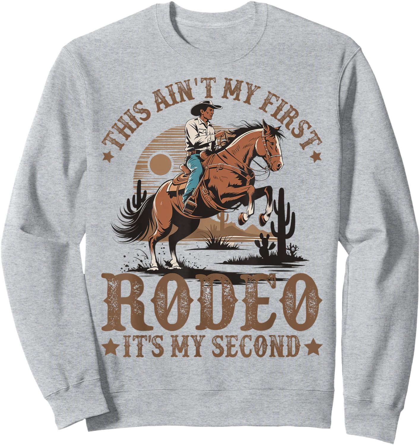 This Ain't My First Rodeo It's My Second Birthday Cowboy Sweatshirt - Sweatshirt | Ash