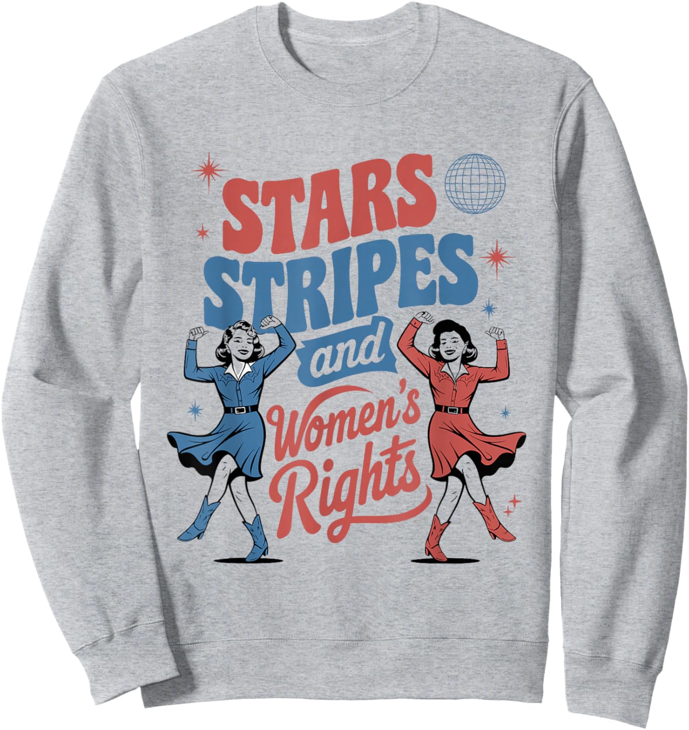 Stars Stripes and Women's Rights 4th of July Equal Rights Sweatshirt - Sweatshirt | Ash