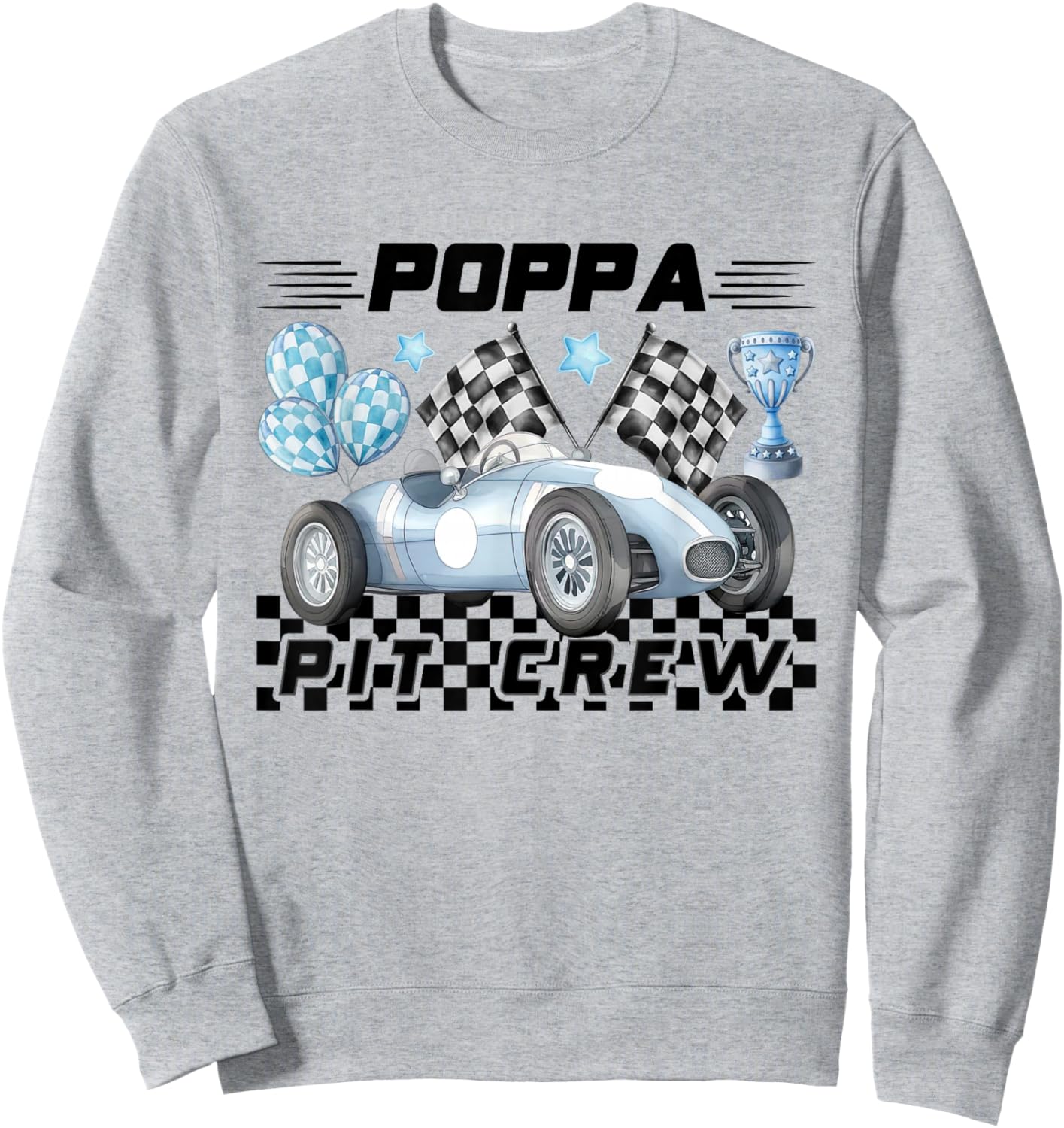 Race Car Birthday Party Racing Family Poppa Pit Crew Sweatshirt - Sweatshirt | Ash