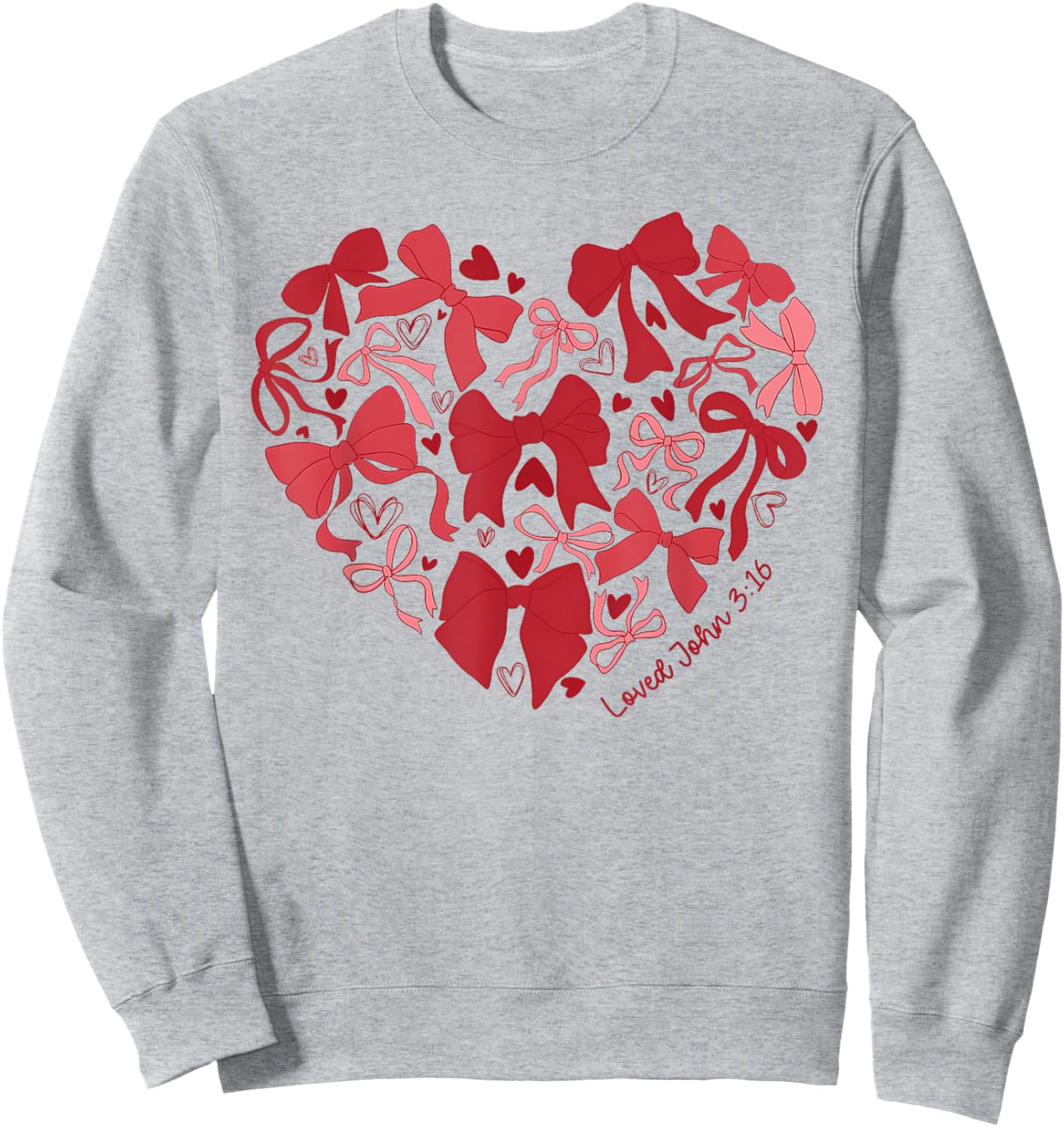 Loved John 3 16 Bow Valentine Christian Bible Verse Women Sweatshirt - Sweatshirt | Ash