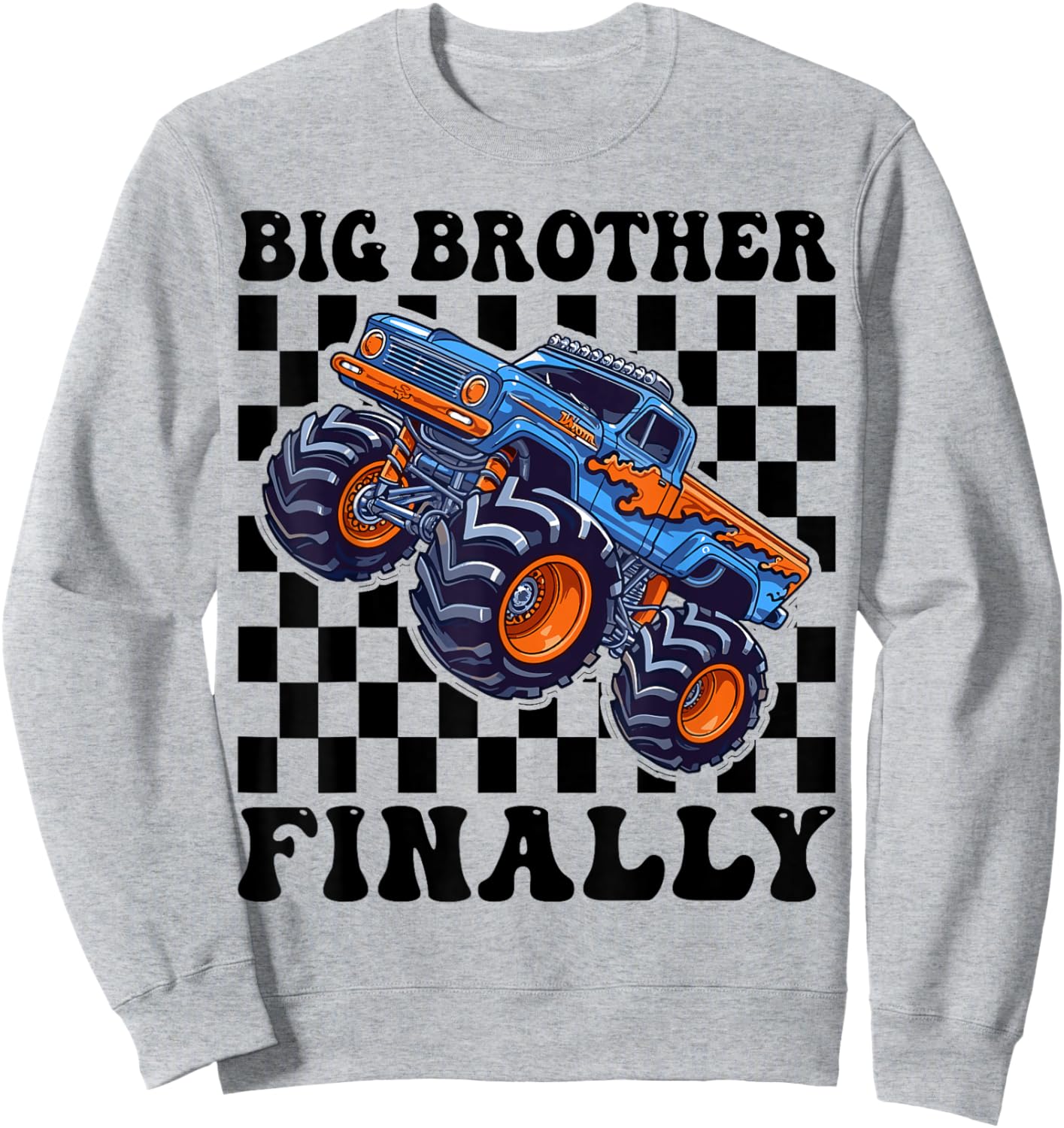 Big Brother Finally 2026 Announcement Monster Truck Boys Boy Sweatshirt - Sweatshirt | Ash