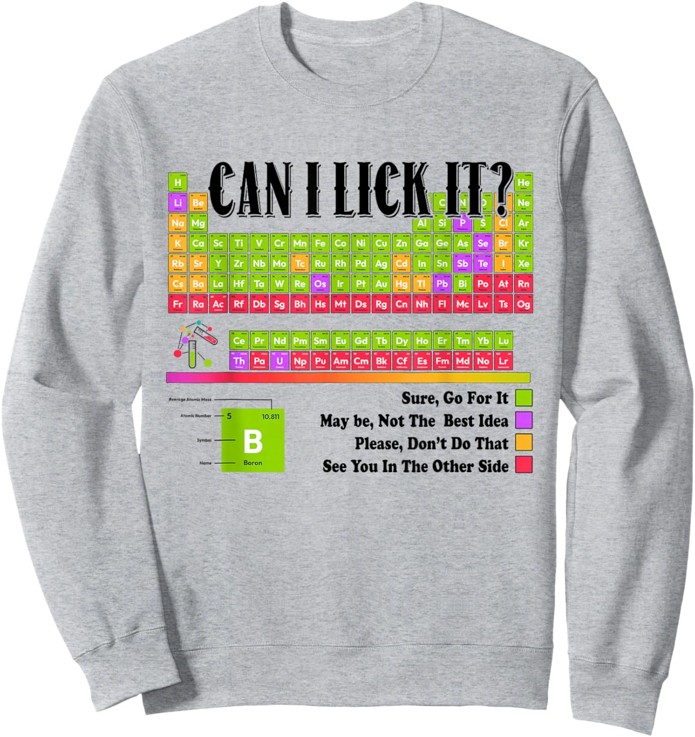 Funny Periodic Table Can I Lick It Toddler Chemistry Teacher Sweatshirt - Sweatshirt | Ash