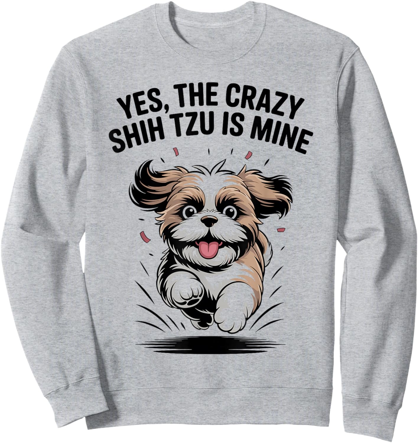 Toy Pet Small Breed Dog Lion Lover Funny Cute Shih Tzu Sweatshirt - Sweatshirt | Ash