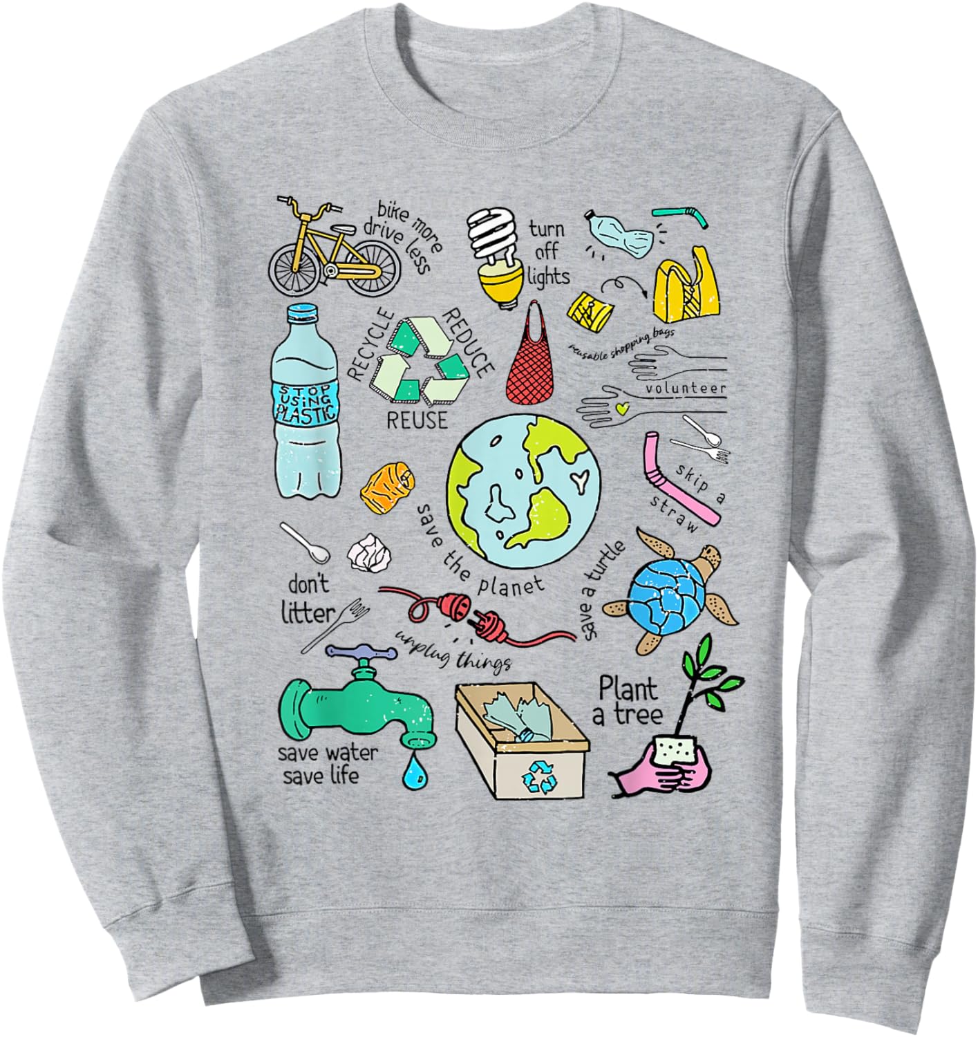 Earth Day Every Day There Is No Planet B Save The Planet Sweatshirt - Sweatshirt | Ash