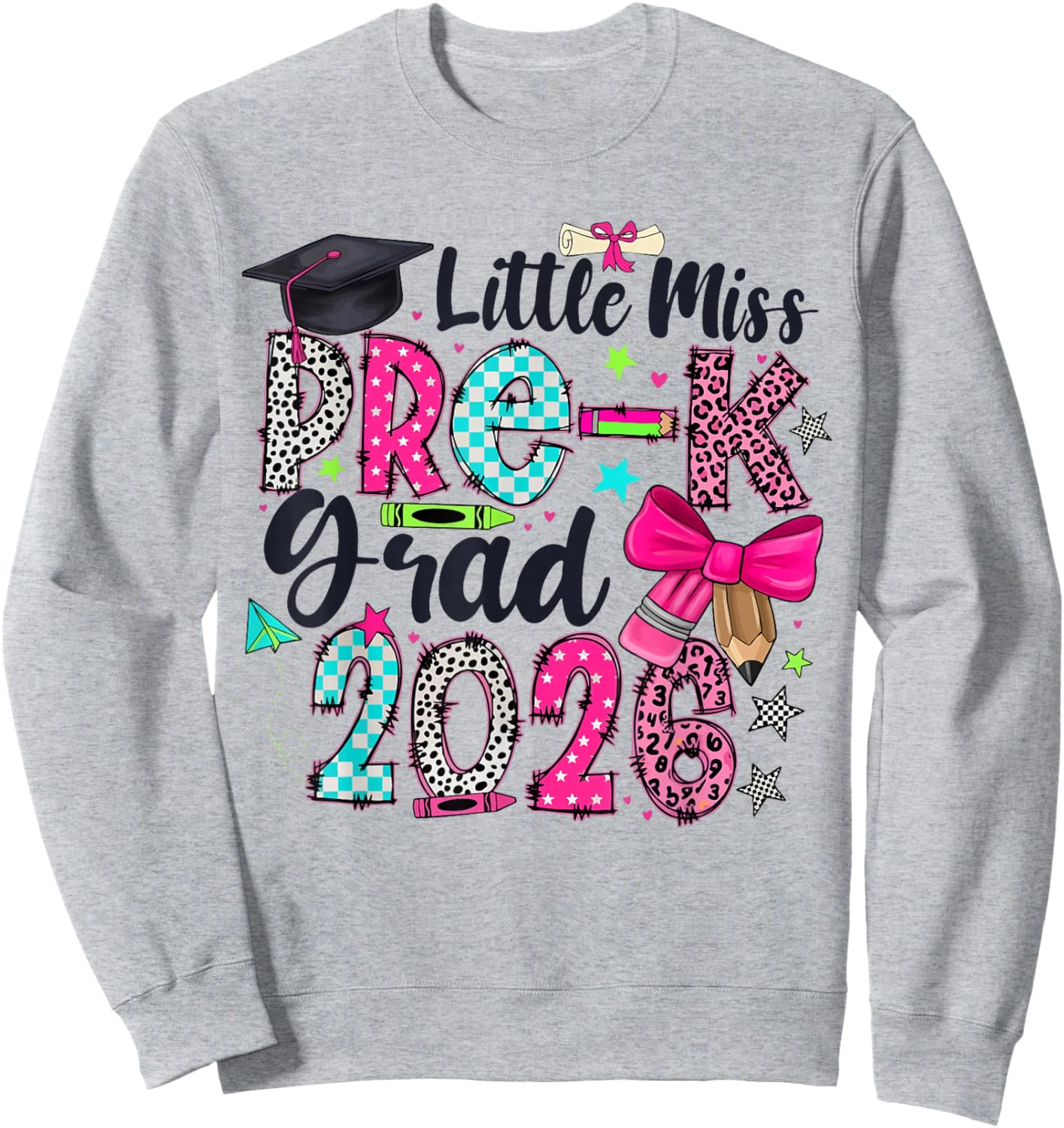 Cute Little Miss Pre K Grad 2026 Funny Preschool Graduation Sweatshirt - Sweatshirt | Ash