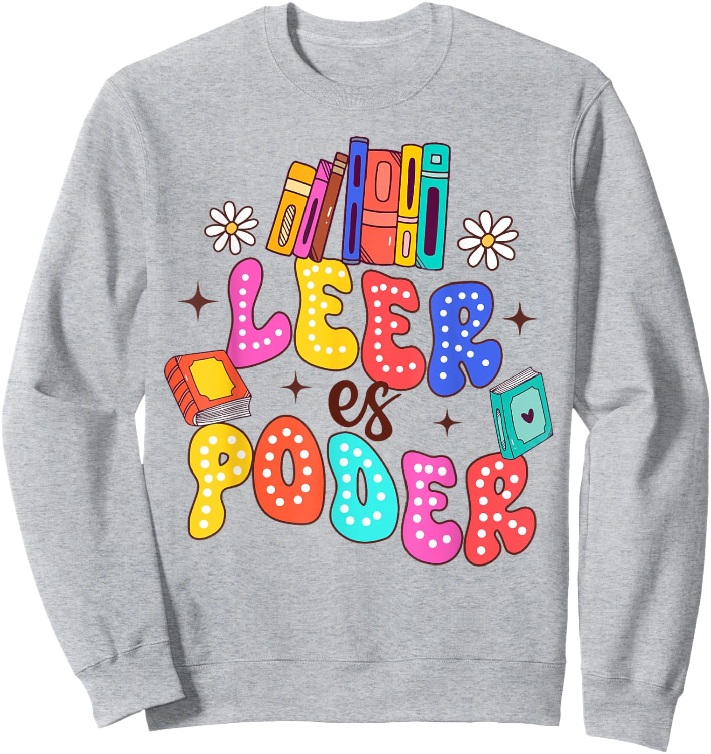 Spanish Teacher Life Teaching Maestra Mastro Leer Es Poder Sweatshirt - Sweatshirt | Ash