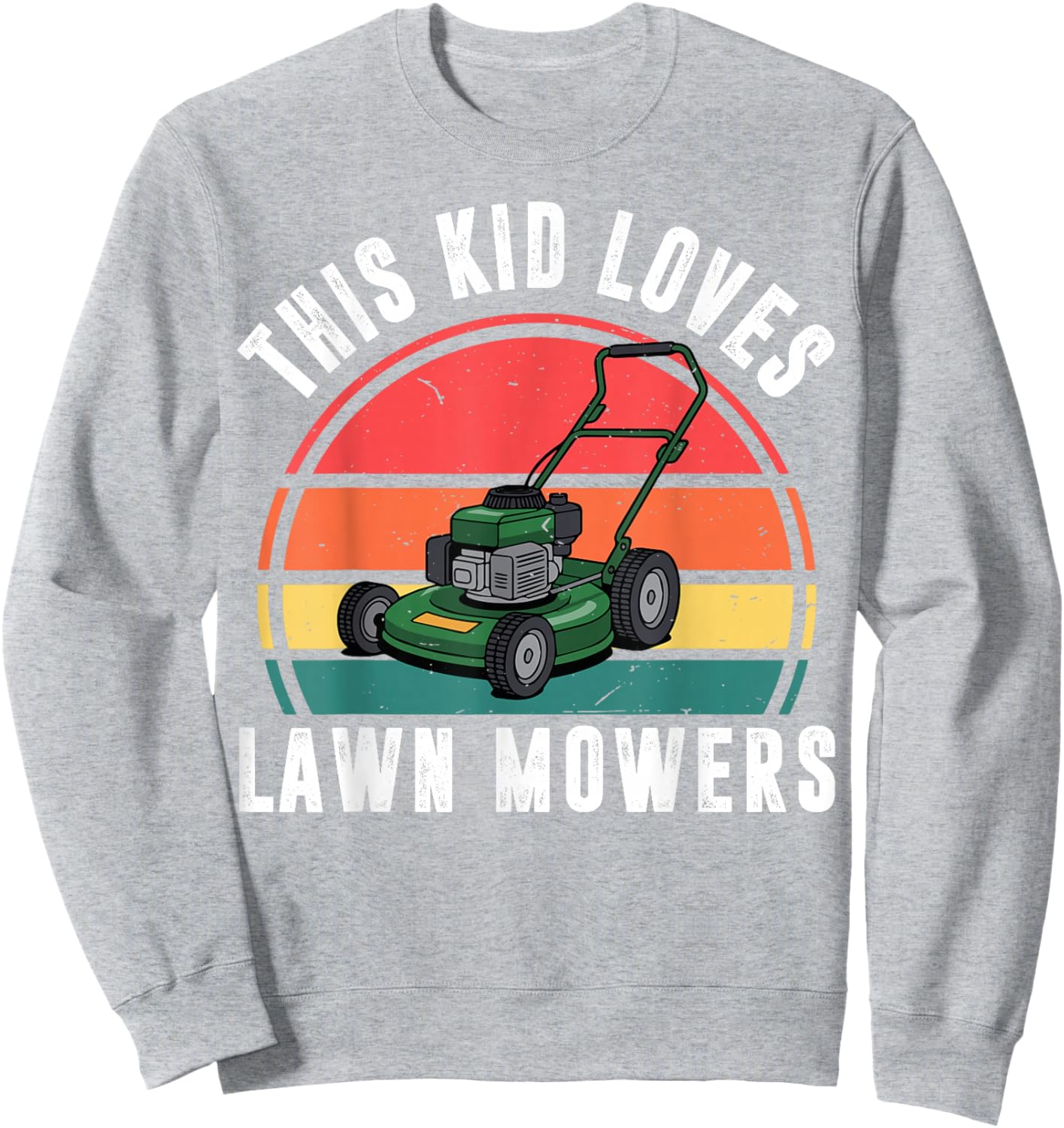 This Kid Loves Lawn Mower Push Toddler Boy Baby Funny Mowing Sweatshirt - Sweatshirt | Ash