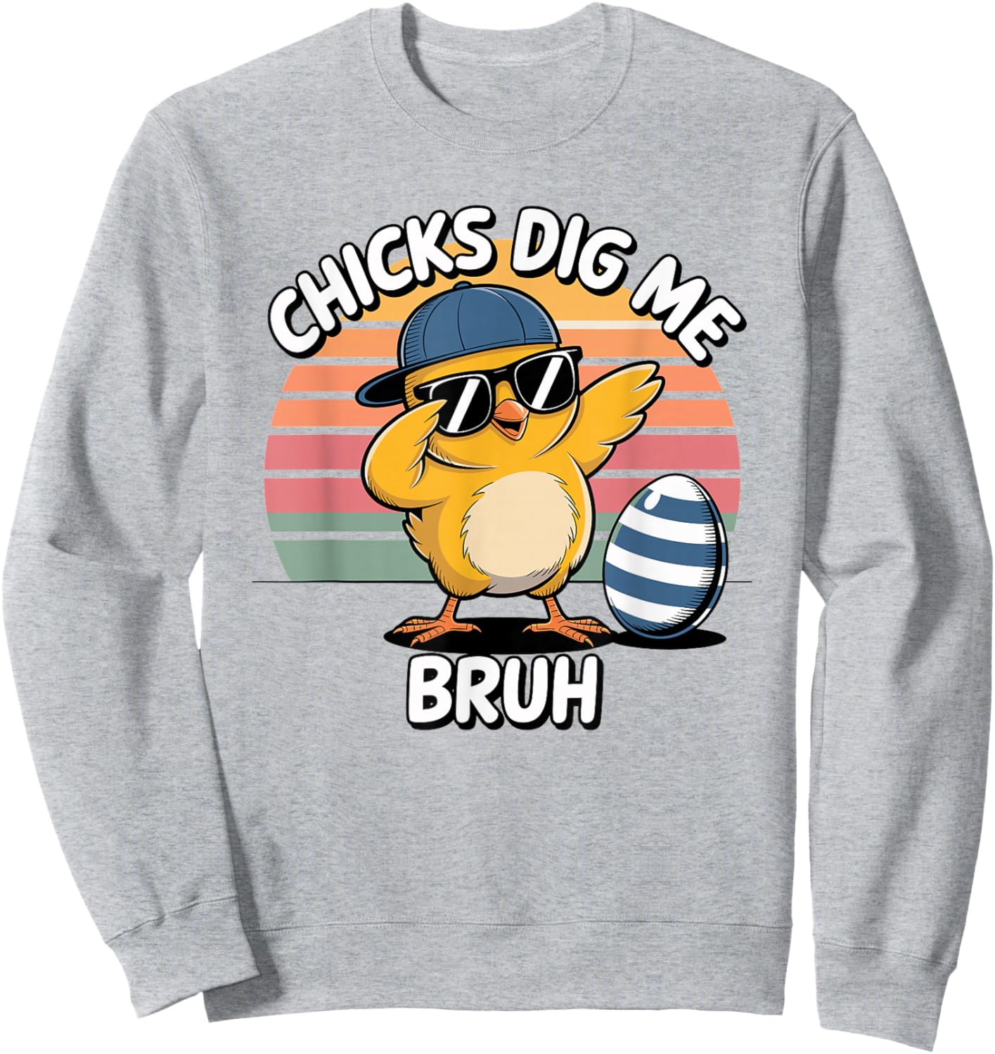 Chicks Dig Me Easter Toddler Boys Men Happy Easter Sweatshirt - Sweatshirt | Ash