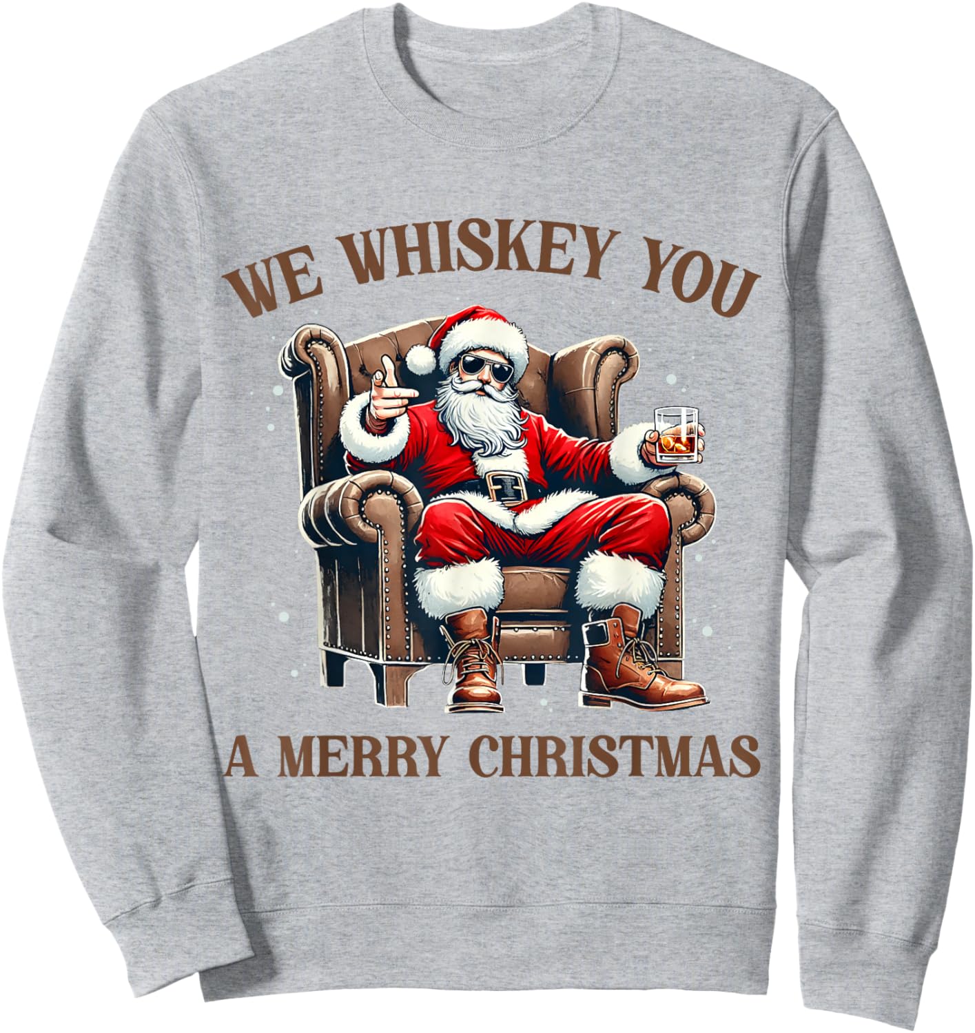 I Whiskey You A Merry Christmas Drinking Xmas Santa Claus Sweatshirt - Sweatshirt | Ash