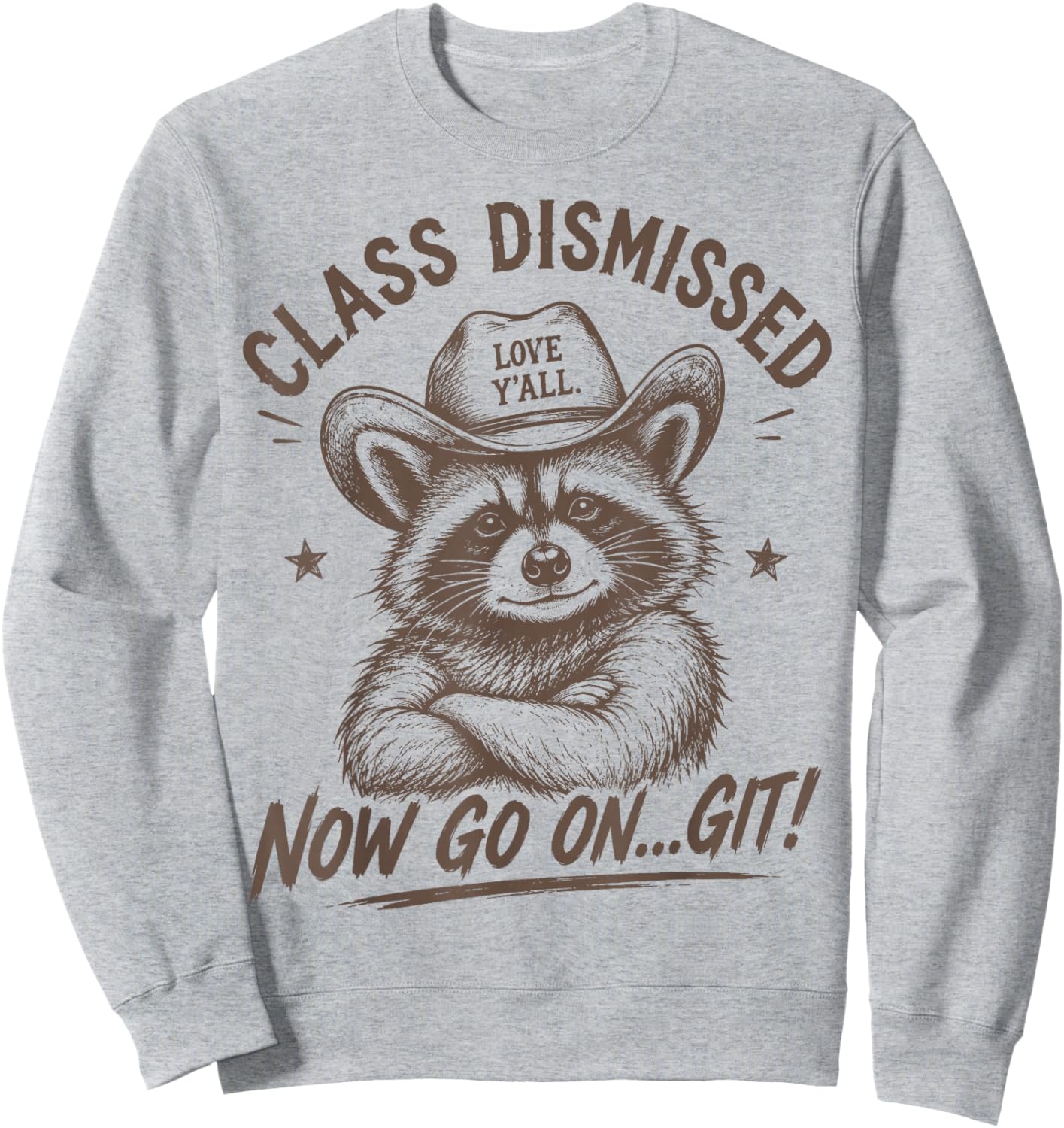 Raccoon Class Dismissed Now Go On Git Last Day of School Sweatshirt - Sweatshirt | Ash