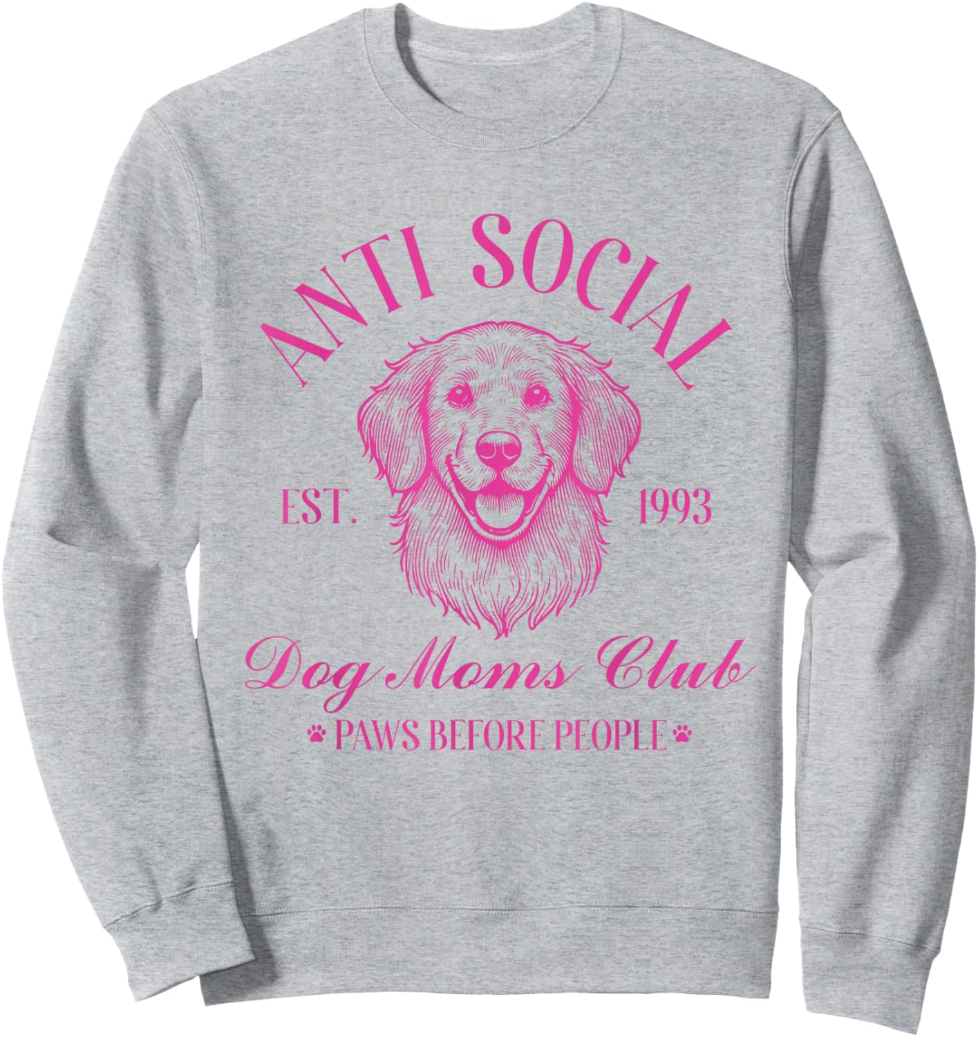Anti Social Dog Moms Club Shirt Vintage Funny Dog Lover Mama Sweatshirt - Sweatshirt | Ash
