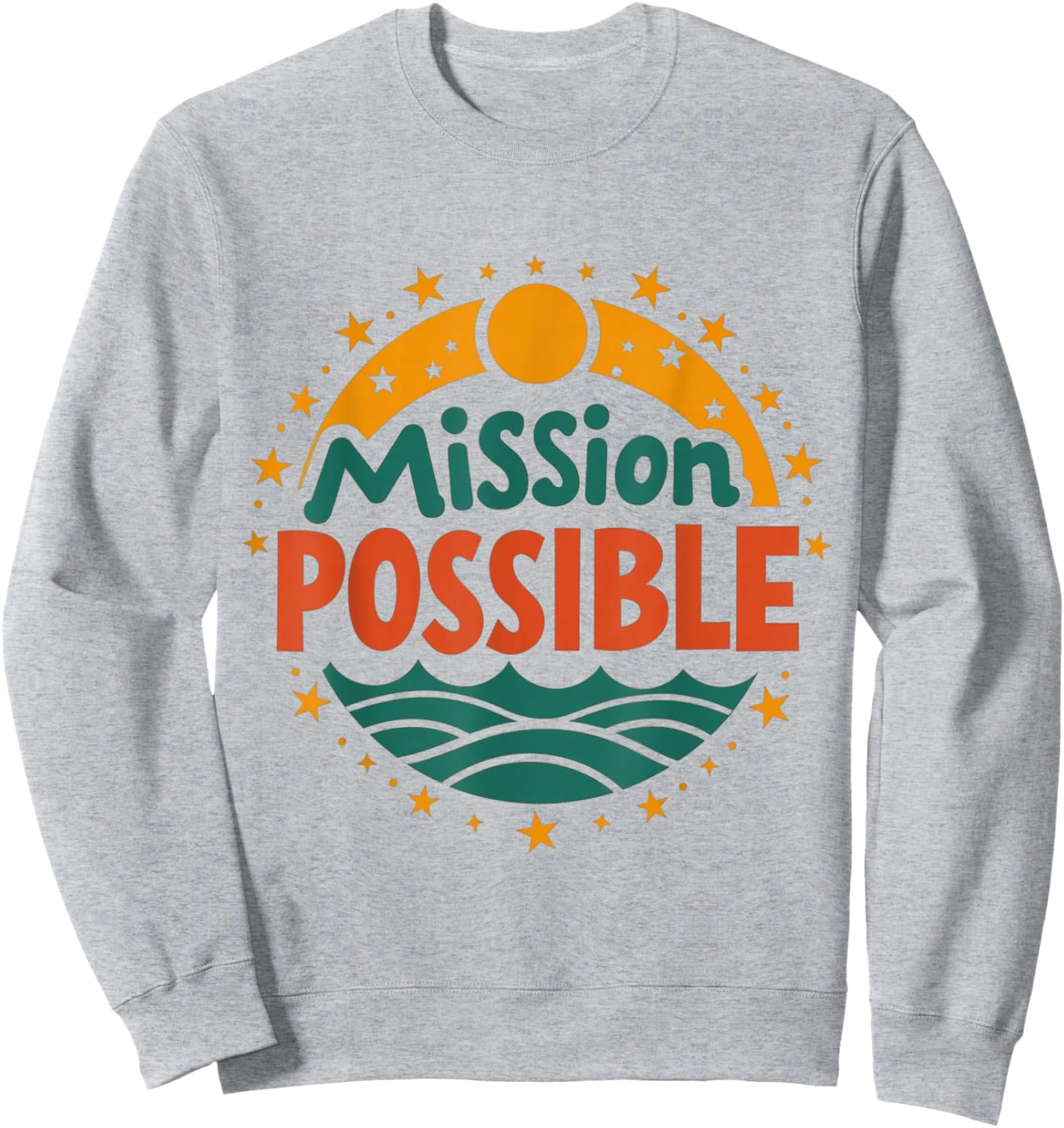 Mission Possible Motivational Inspirational School Sweatshirt - Sweatshirt | Ash
