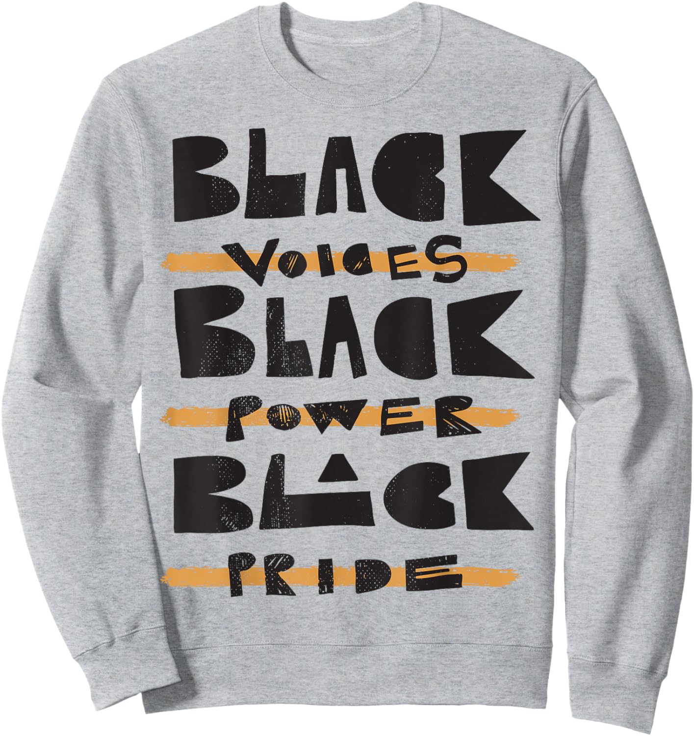 Black Voices, Black Power, Black Pride. Sweatshirt - Sweatshirt | Ash