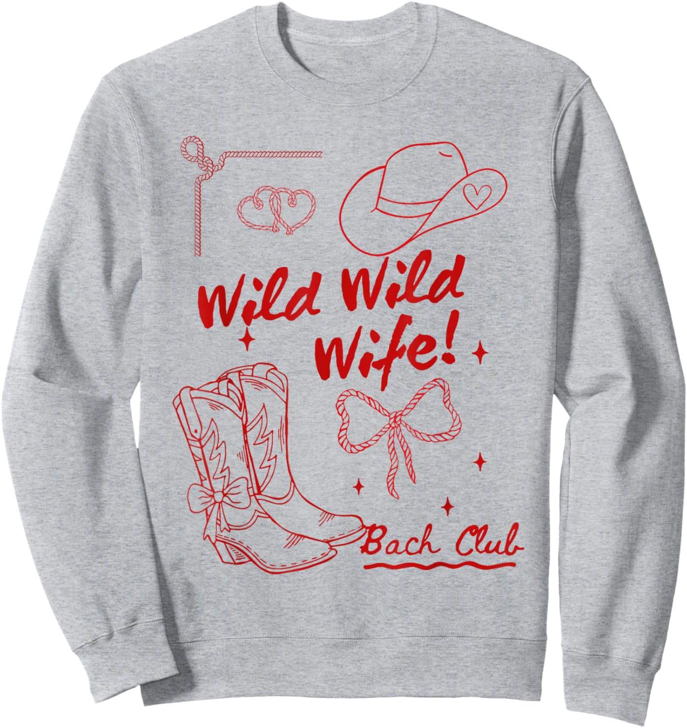 Wild Wild Wife Bach Club Western Bride Cowgirl Bachelorette Sweatshirt - Sweatshirt | Ash
