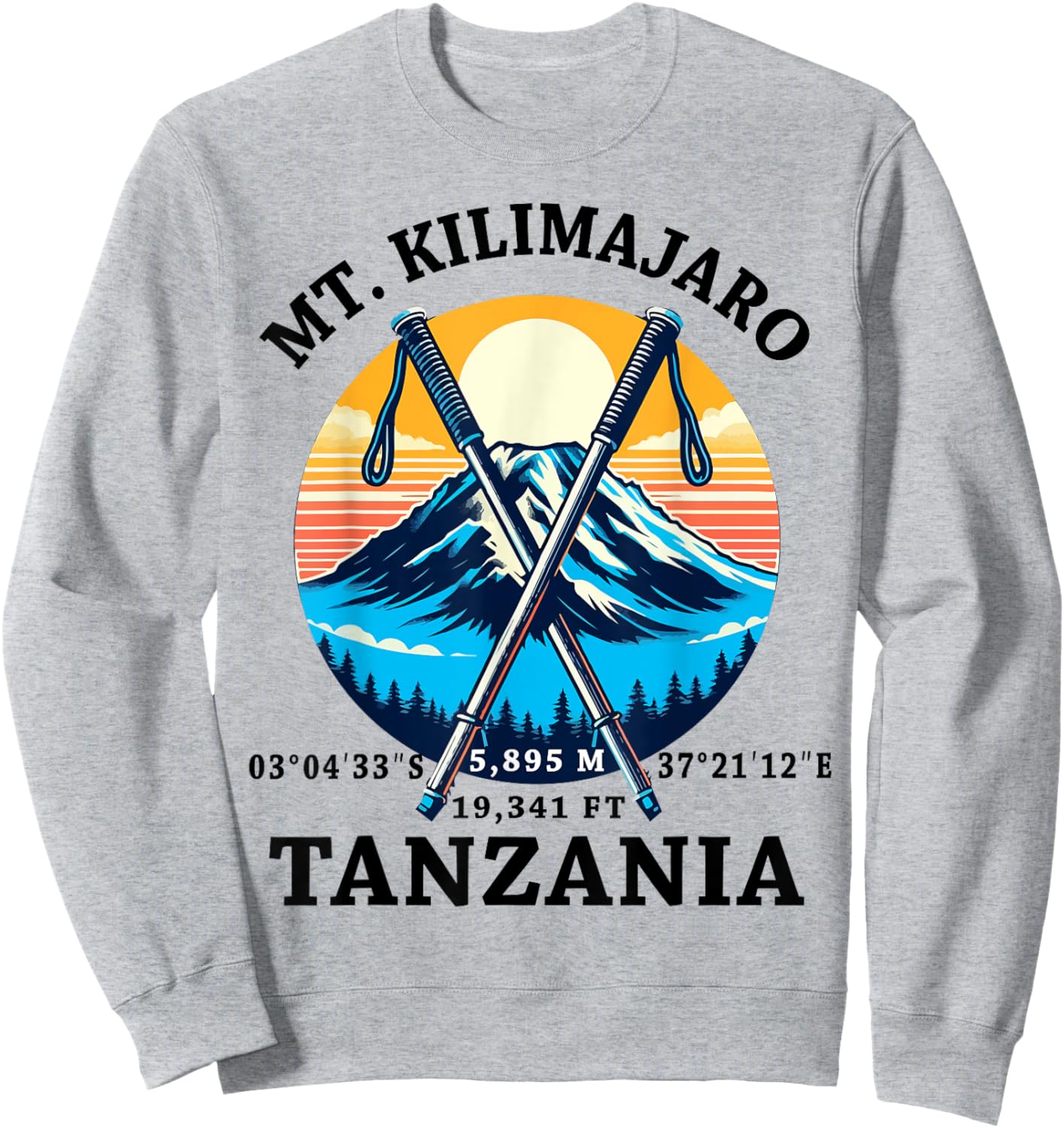 Climbed Mount Kilimanjaro Summit Club Hike Tanzania Sweatshirt - Sweatshirt | Ash