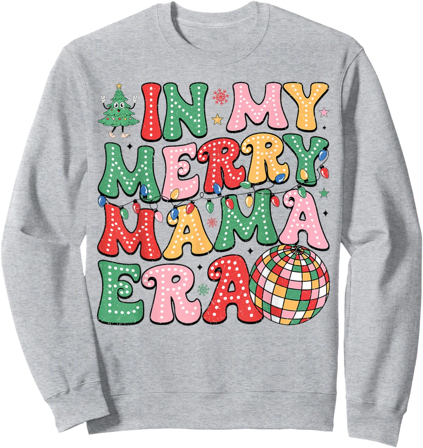 In My Merry Mama Era Lights Xmas Holiday Family Christmas Sweatshirt - Sweatshirt | Ash
