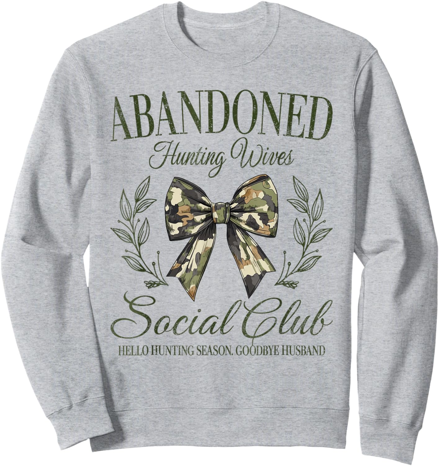 Vintage Abandoned Hunting Wives Social Club Retro Hunting Sweatshirt - Sweatshirt | Ash