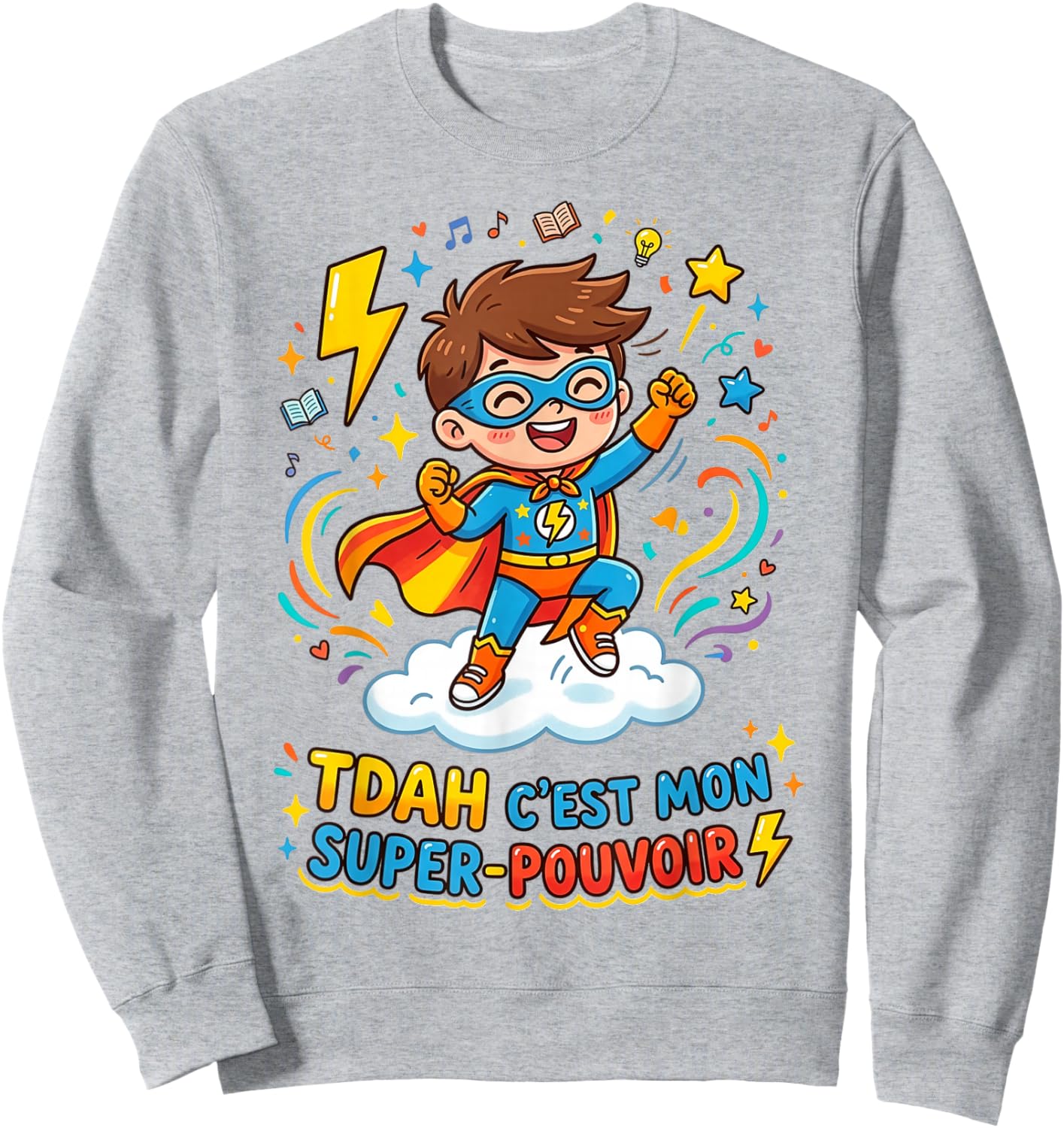 Humour TDAH C'est Mon Super Pouvoir Sweatshirt - Sweatshirt | Ash