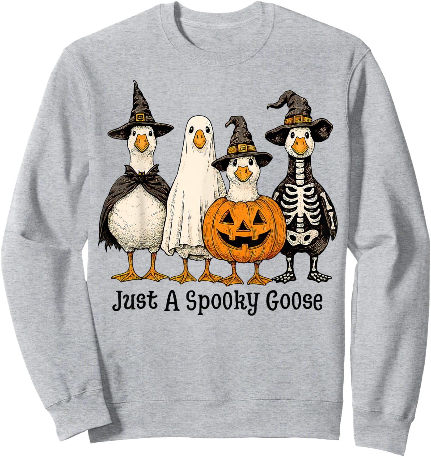 Just A Spooky Goose Halloween Silly Goose Funny Halloween Sweatshirt - Sweatshirt | Ash
