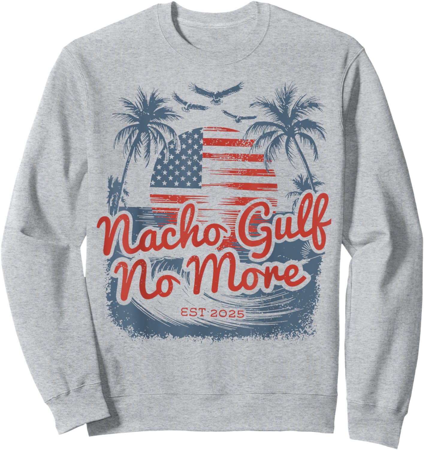 Nacho Gulf No More Sweatshirt - Sweatshirt | Ash