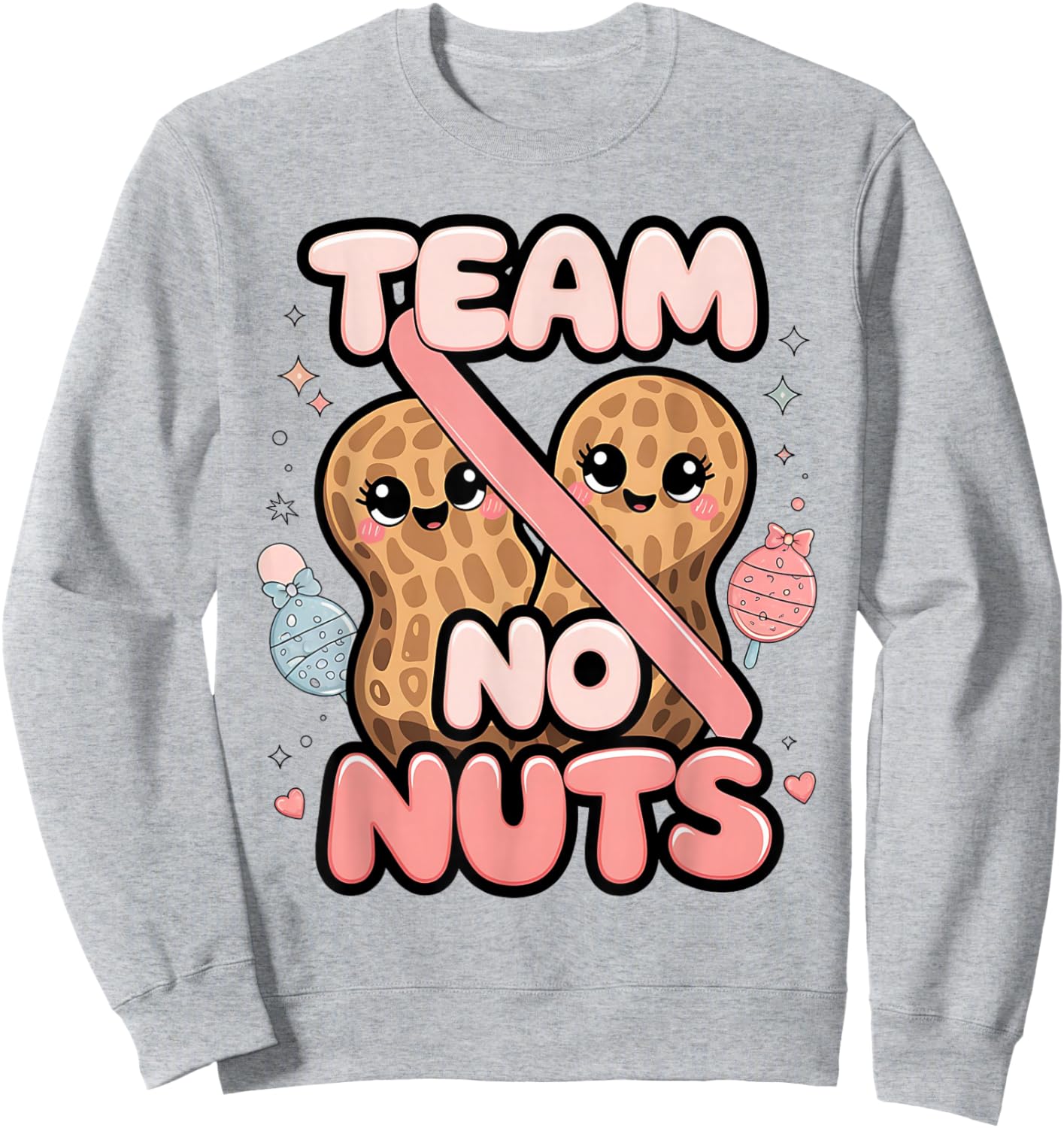 Baby Party Gender Reveal Party Team No Nuts Funny Team Girl Sweatshirt - Sweatshirt | Ash