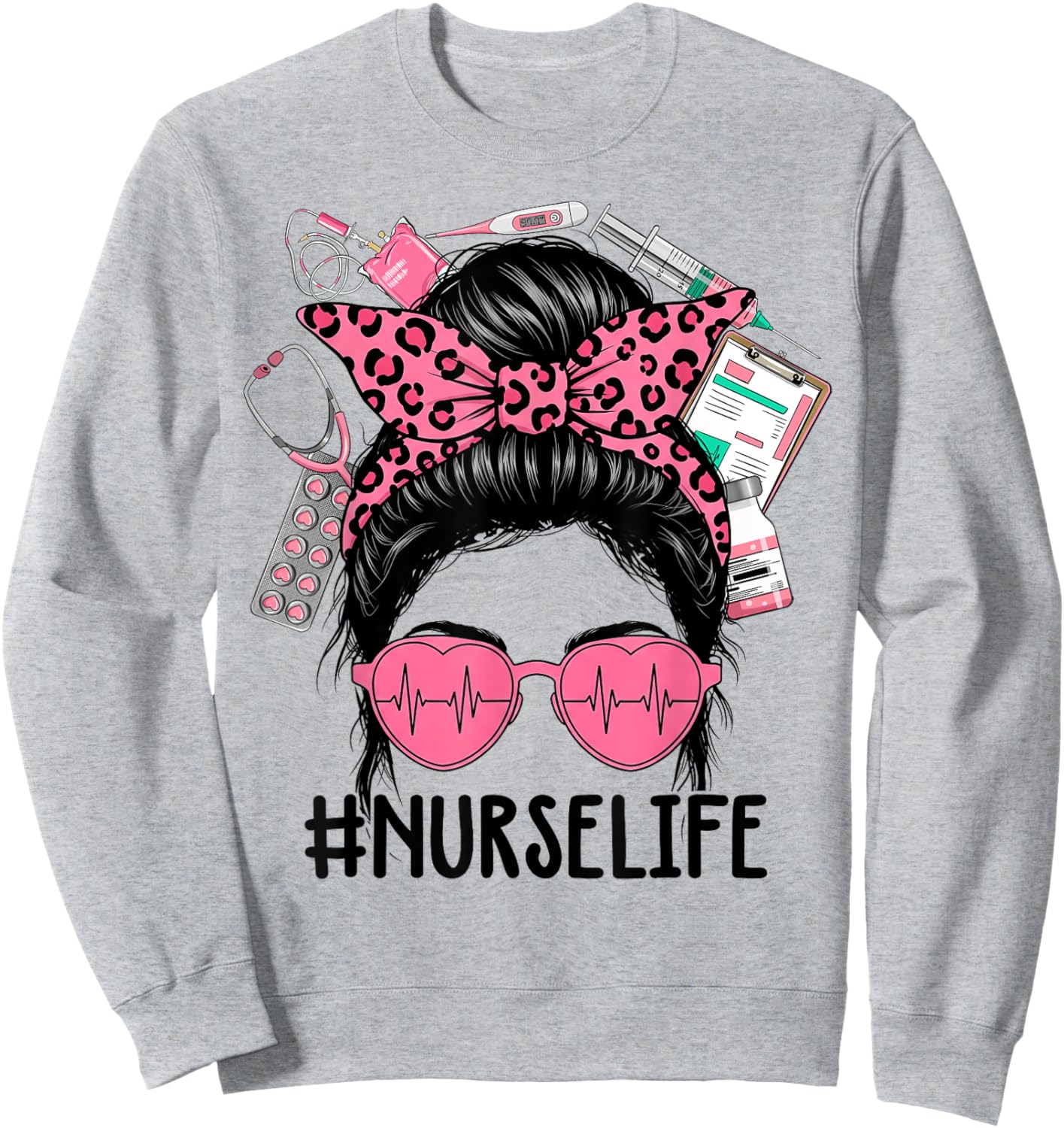Nurse Life Pink Leopard Messy Bun Nurse Week Girl Women Sweatshirt - Sweatshirt | Ash